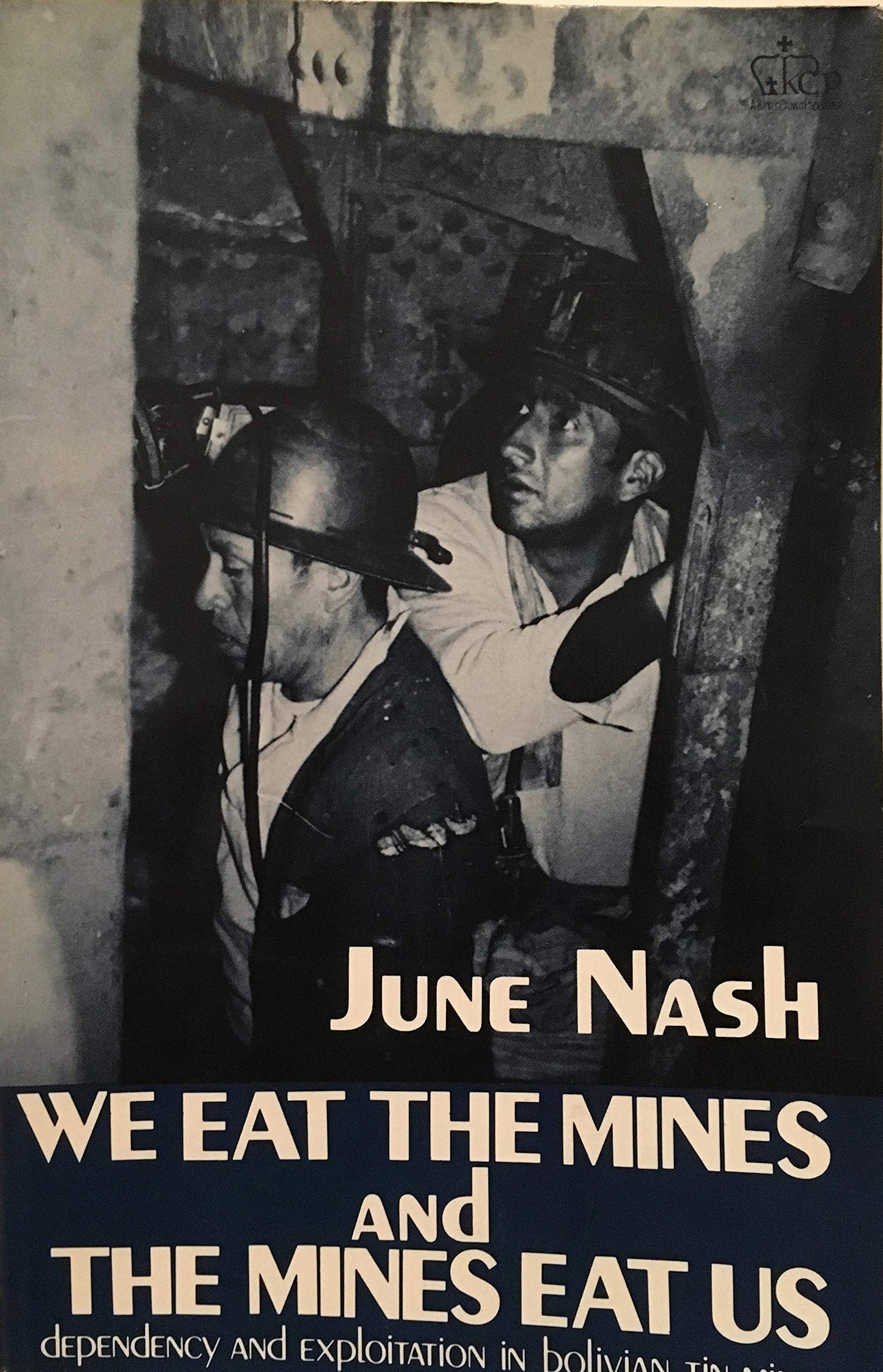 We Eat the Mines and the Mines Eat Us book cover