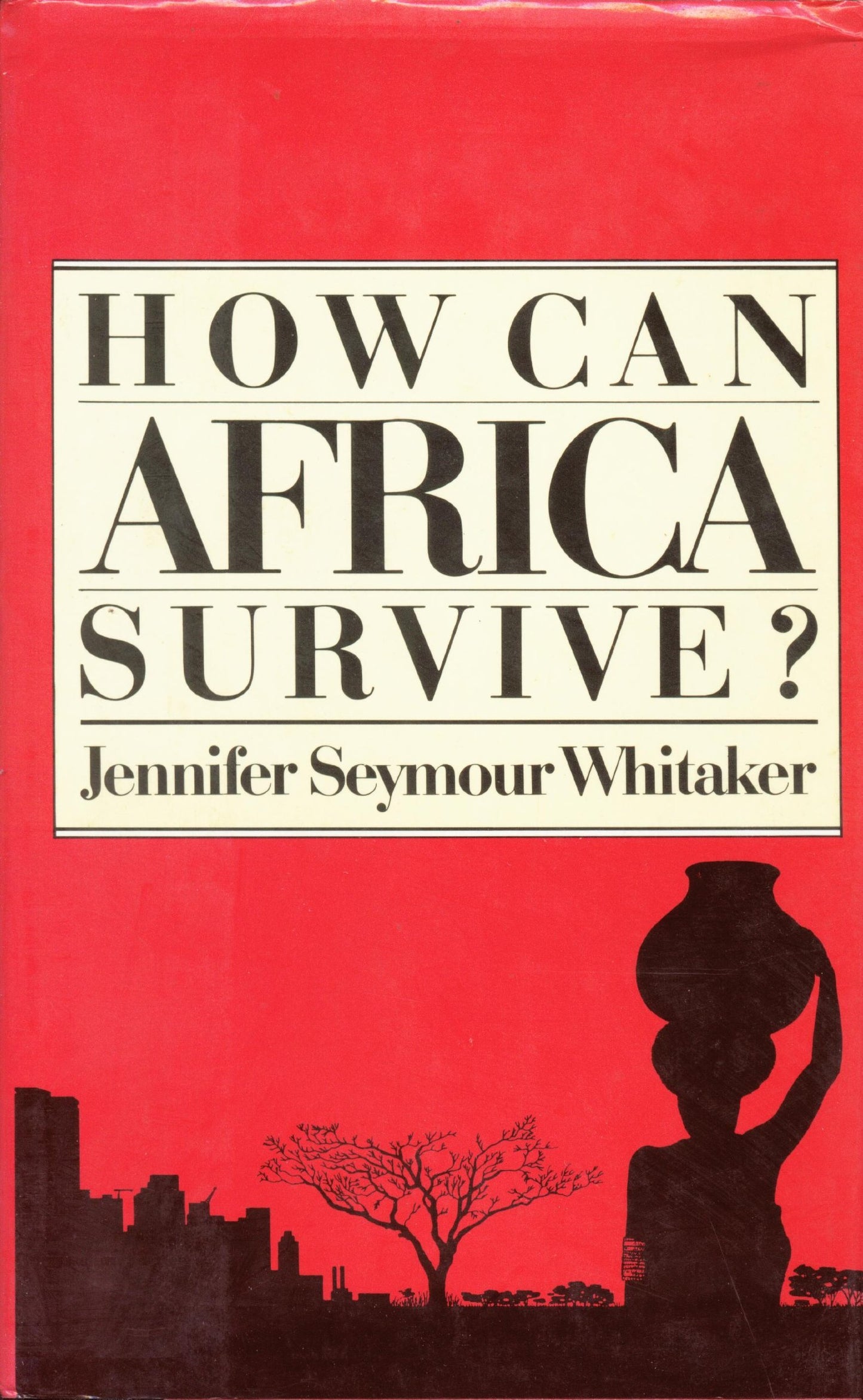 How Can Africa Survive?