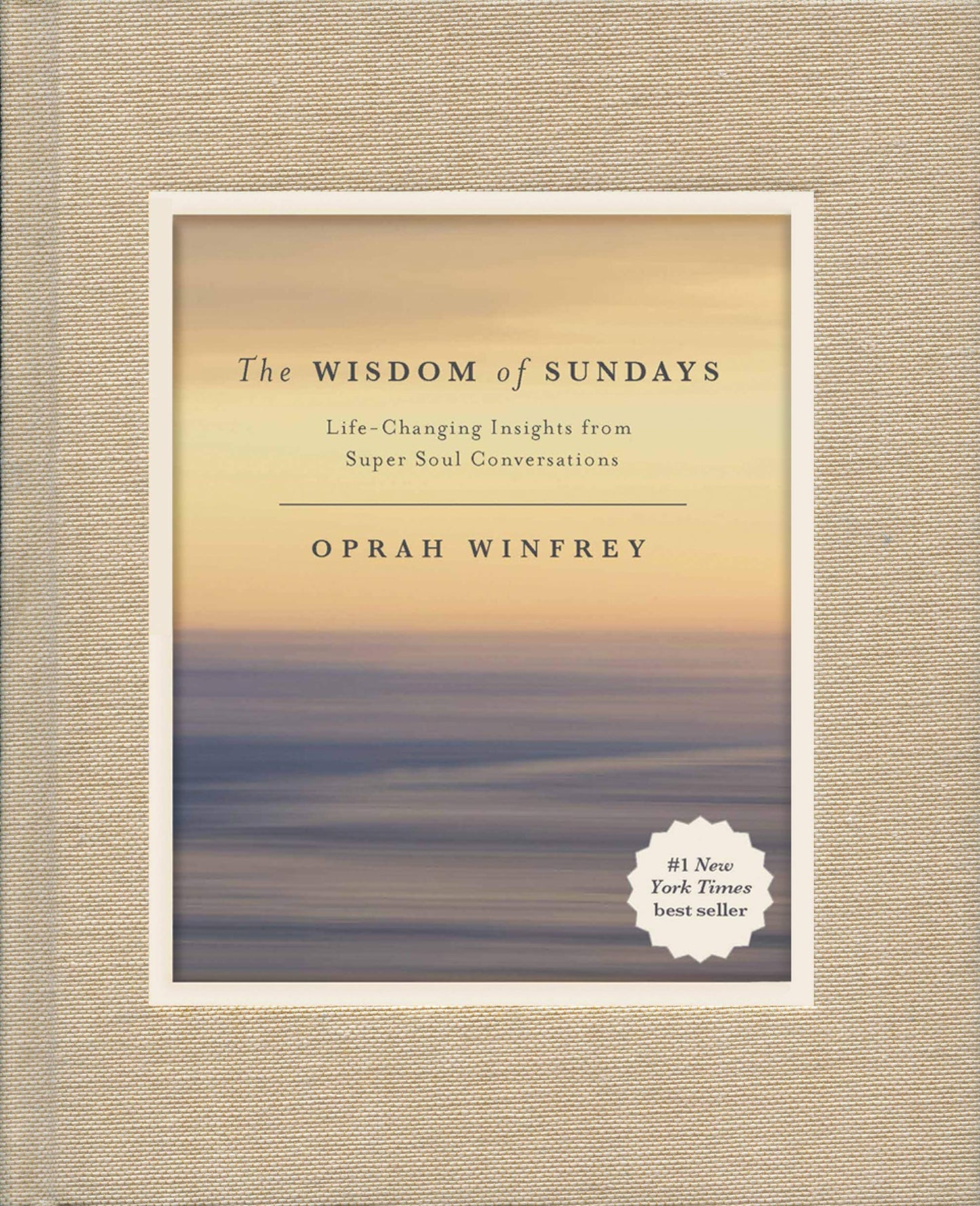 Wisdom of Sundays: Life-Changing Insights from Super Soul Conversations book cover