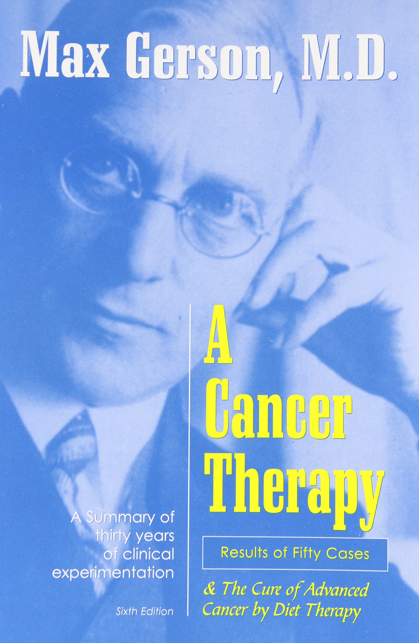Cancer Therapy: Results of Fifty Cases and the Cure of Advanced Cancer book cover