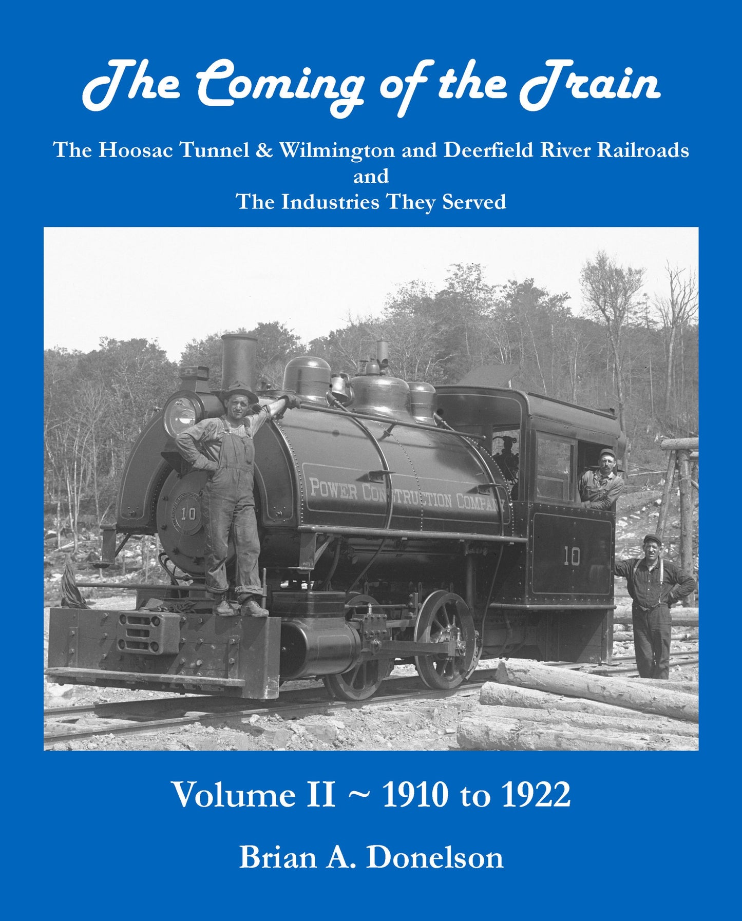 The Coming of the Train: Volume 2 - 1910 to 1922 (2) book cover
