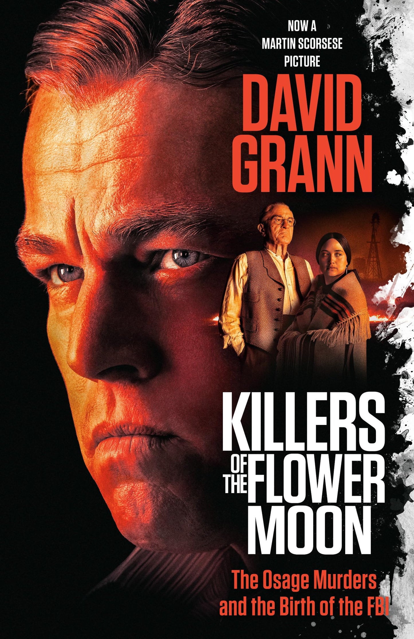 Killers of the Flower Moon (Movie Tie-In Edition): The Osage Murders and the Birth of the FBI book cover