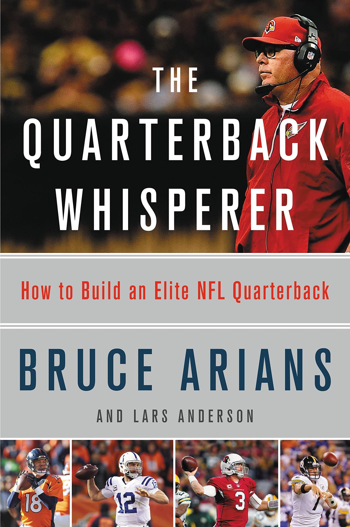 Quarterback Whisperer: How to Build an Elite NFL Quarterback book cover