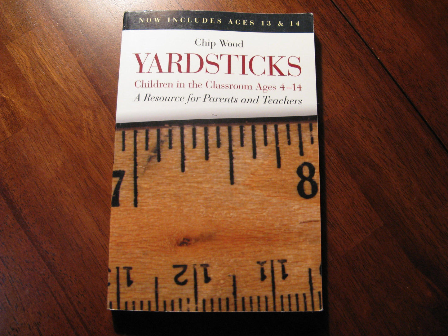 Yardsticks: Children in the Classroom, Ages 4-14: A Resource for Parents and Teachers (Expanded) book cover