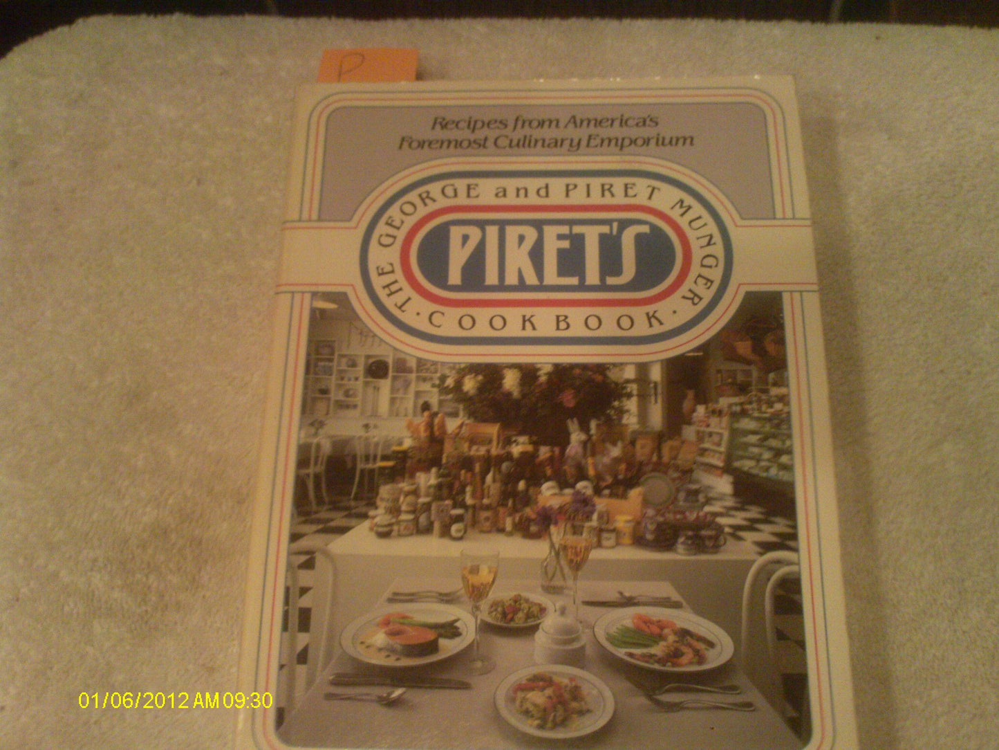 Piret's: The George and Piret Munger Cookbook book cover