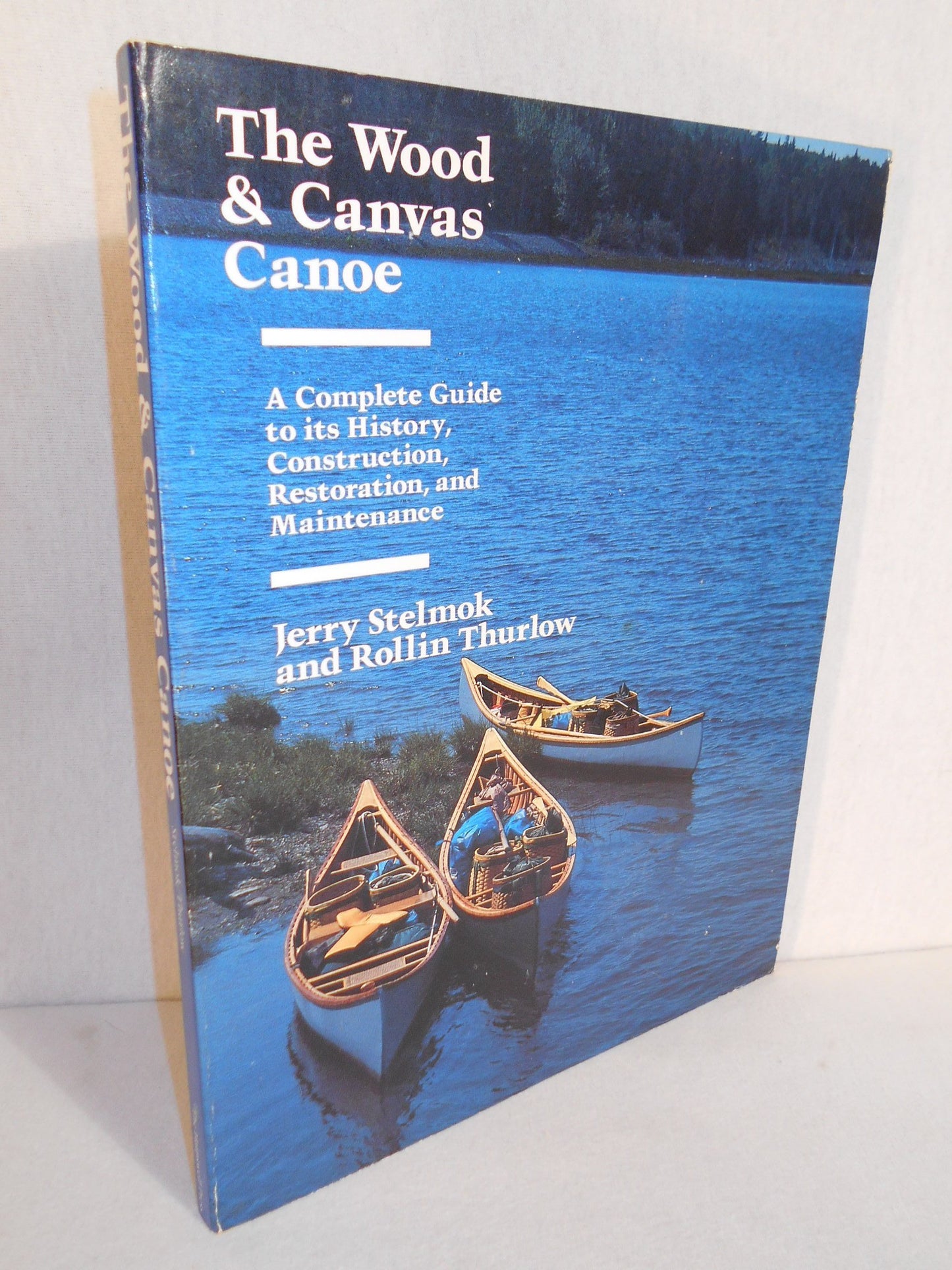 Wood and Canvas Canoe: And Maintenance book cover