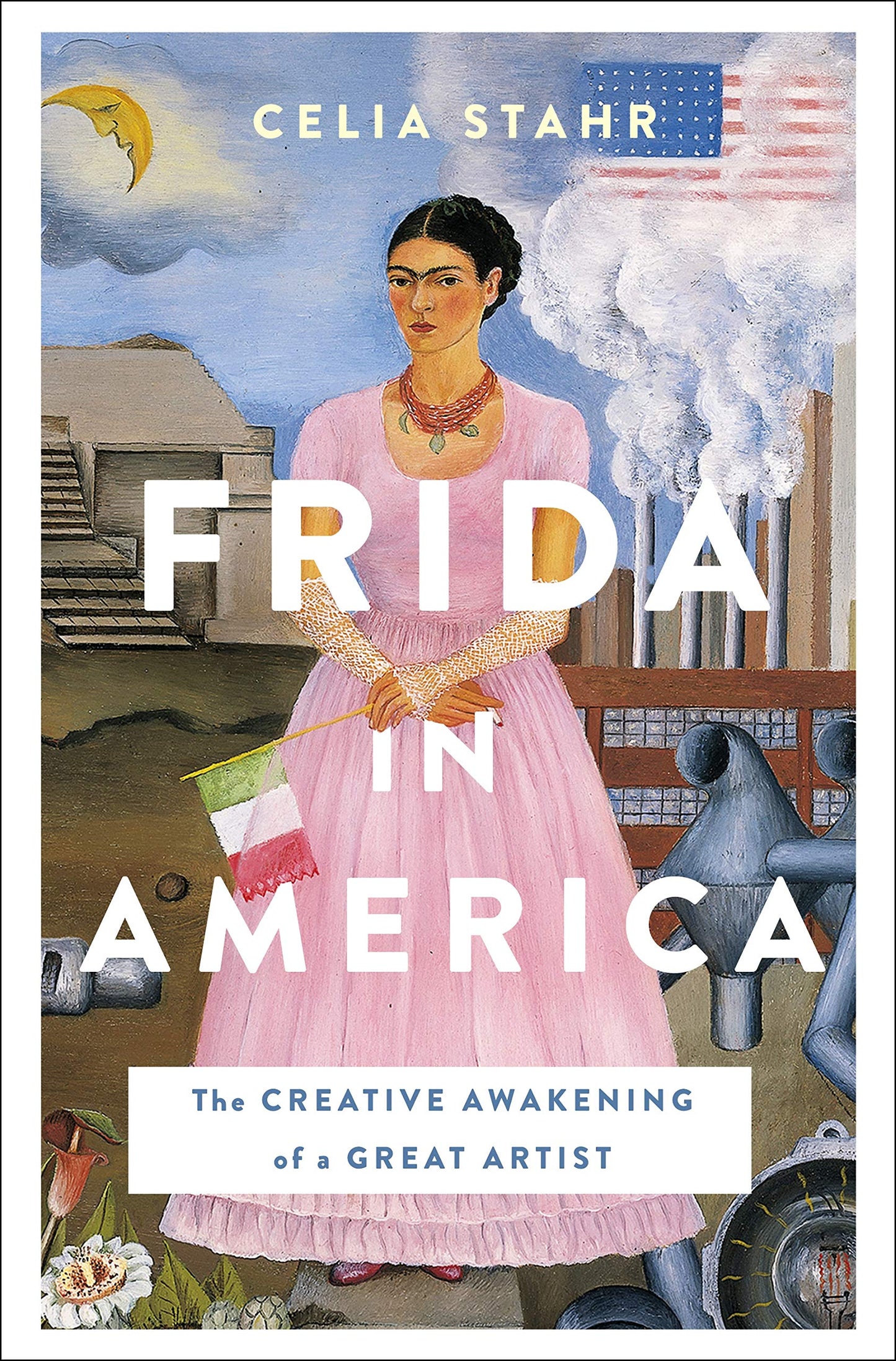 Frida in America: The Creative Awakening of a Great Artist book cover