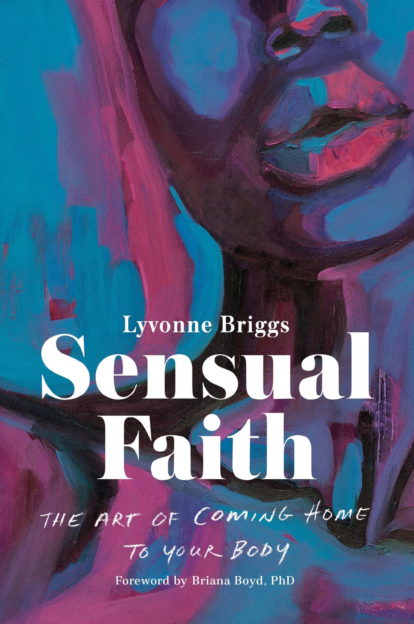Sensual Faith: The Art of Coming Home to Your Body book cover