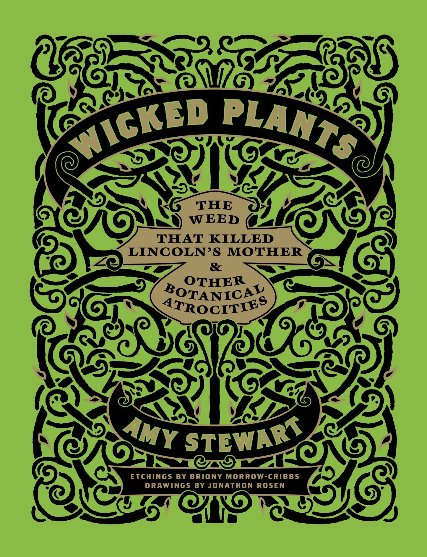 Wicked Plants: The Weed That Killed Lincoln's Mother & Other Botanical Atrocities
