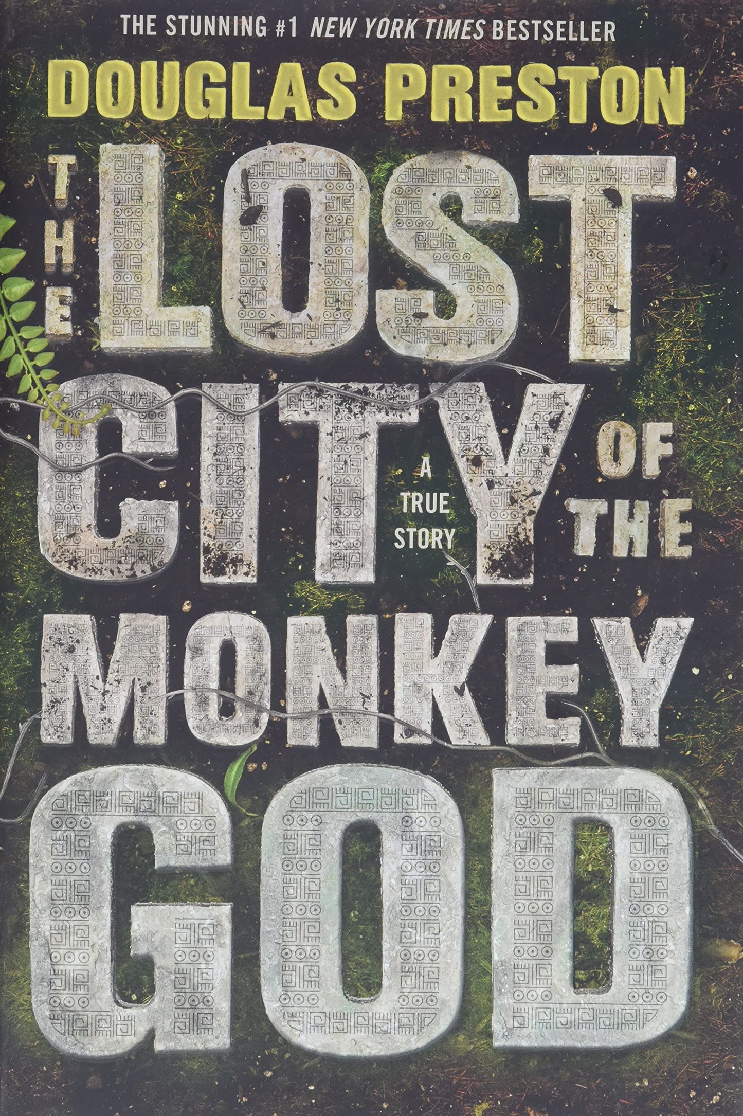 Lost City of the Monkey God: A True Story