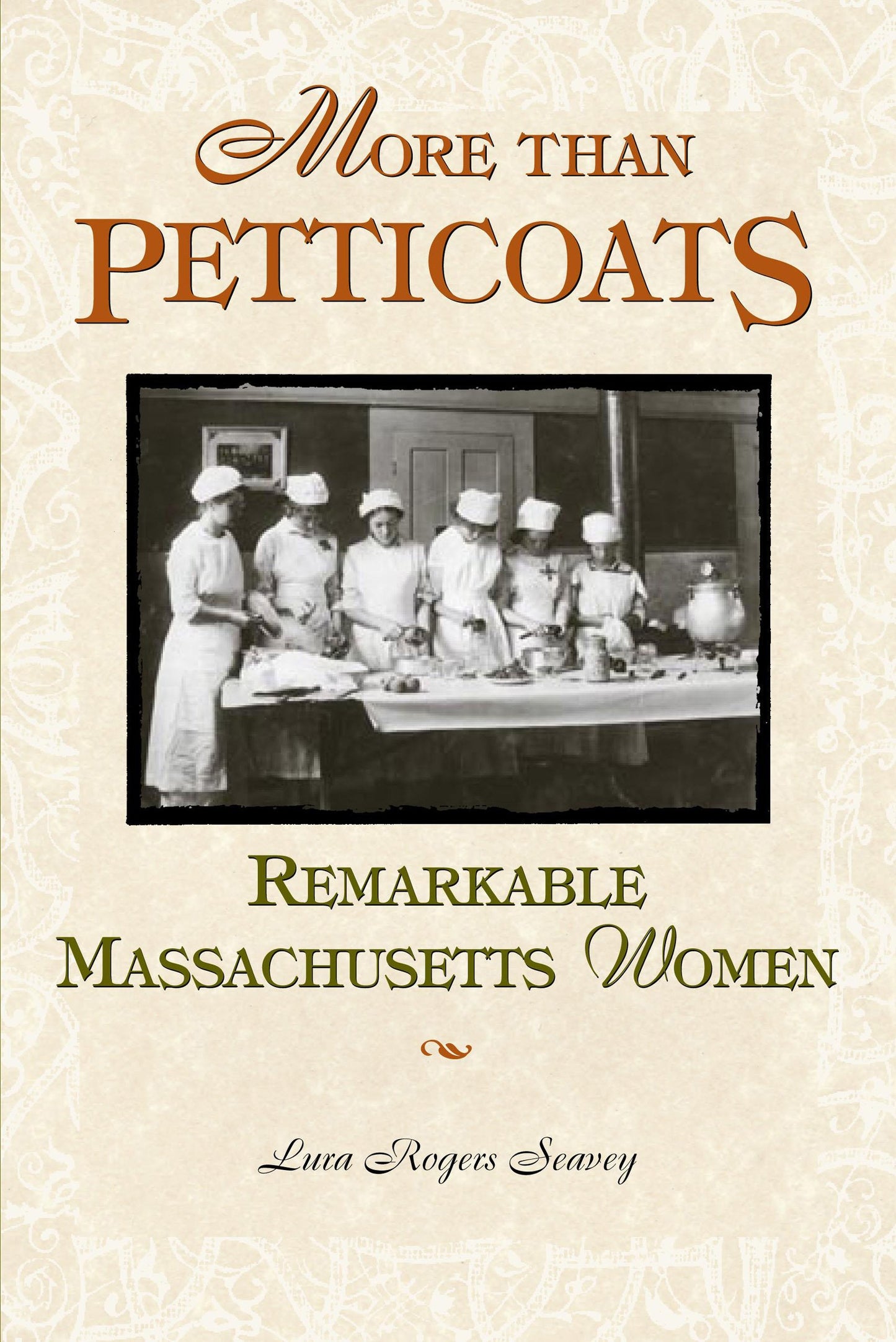 More Than Petticoats: Remarkable Massachusetts Women book cover