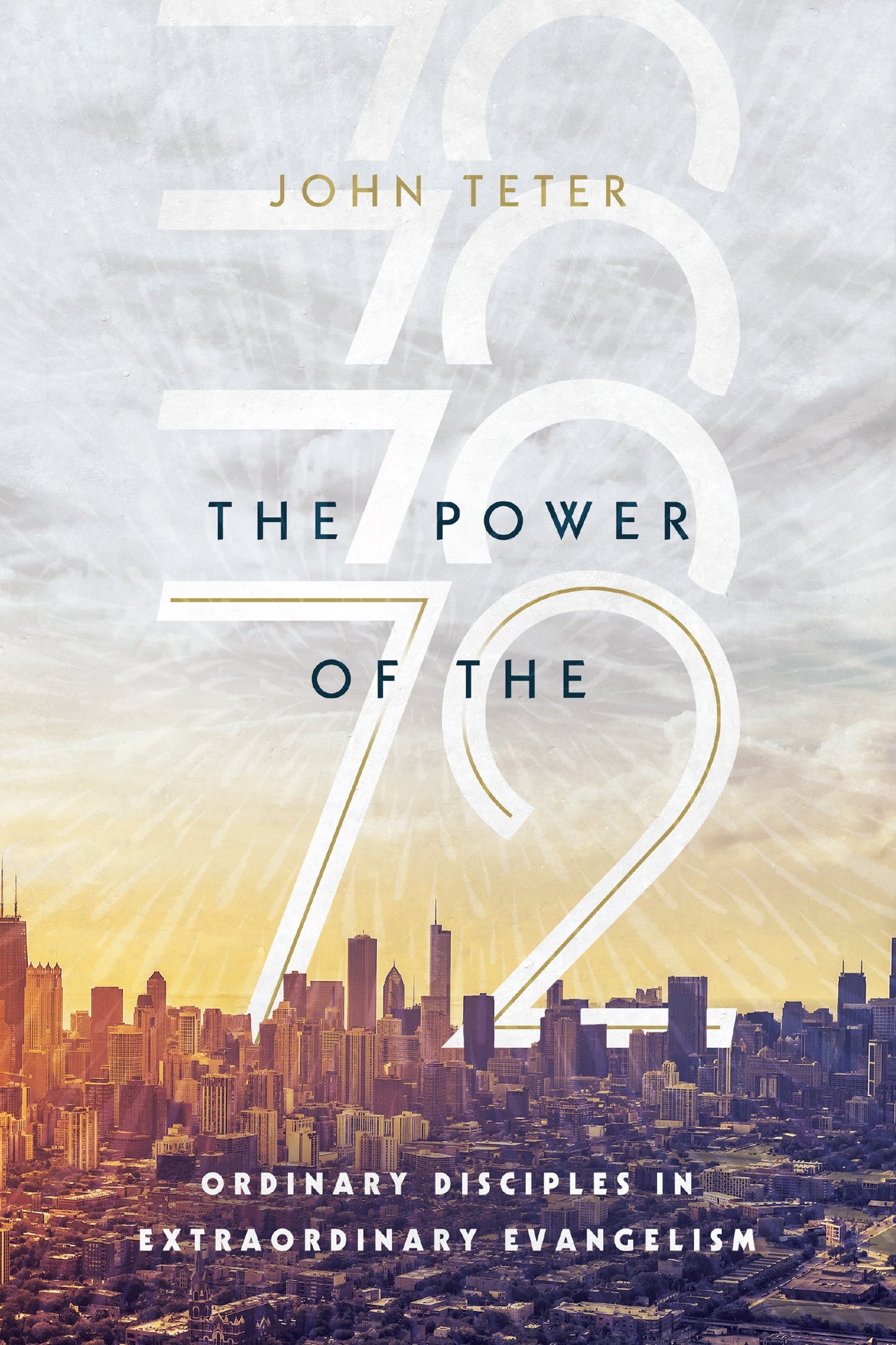 Power of the 72: Ordinary Disciples in Extraordinary Evangelism book cover