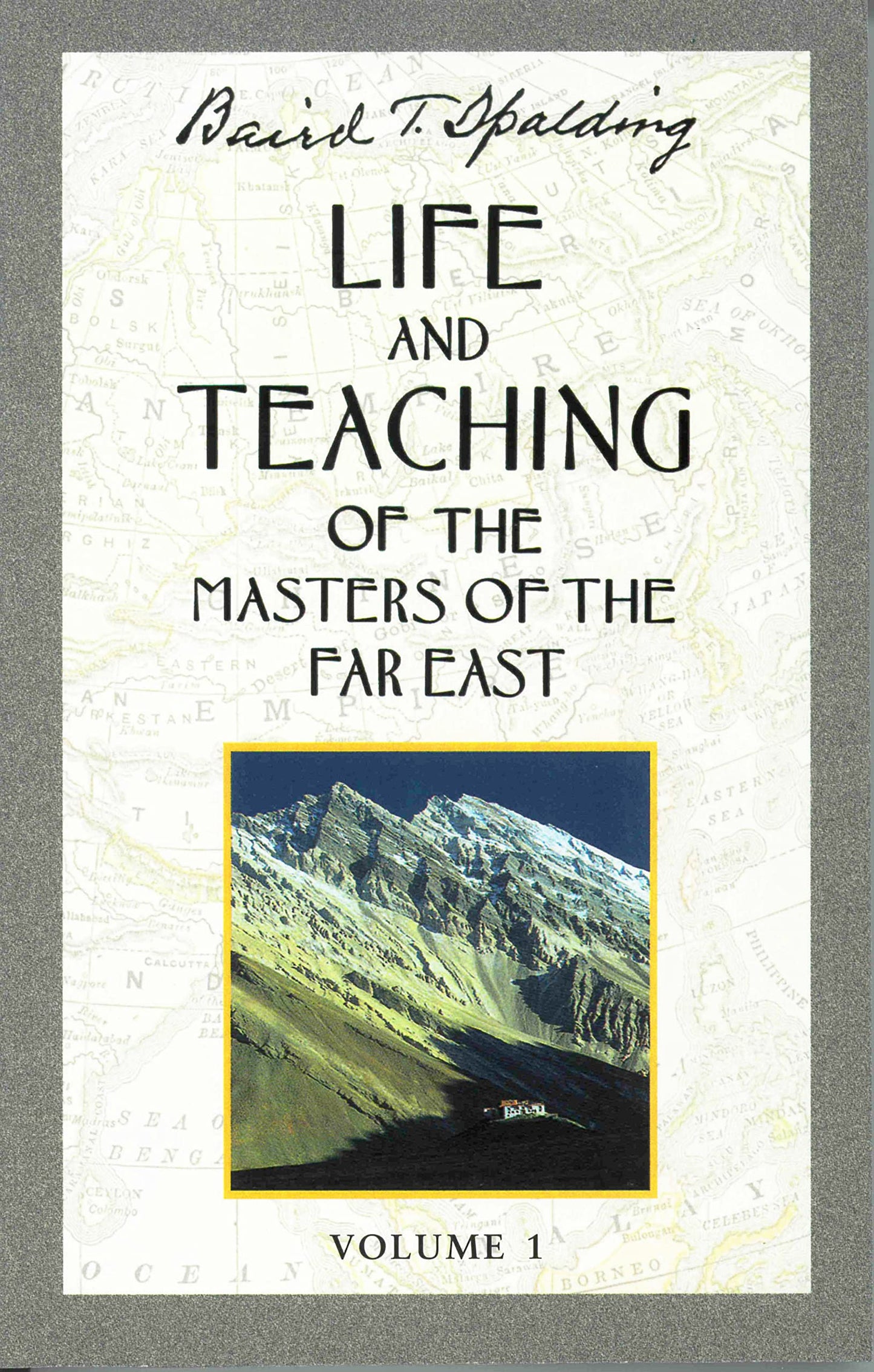 Life and Teaching of the Masters of the Far East, Volume 1: Book 1 of 6: Life and Teaching of the Masters of the Far East (Revised) book cover