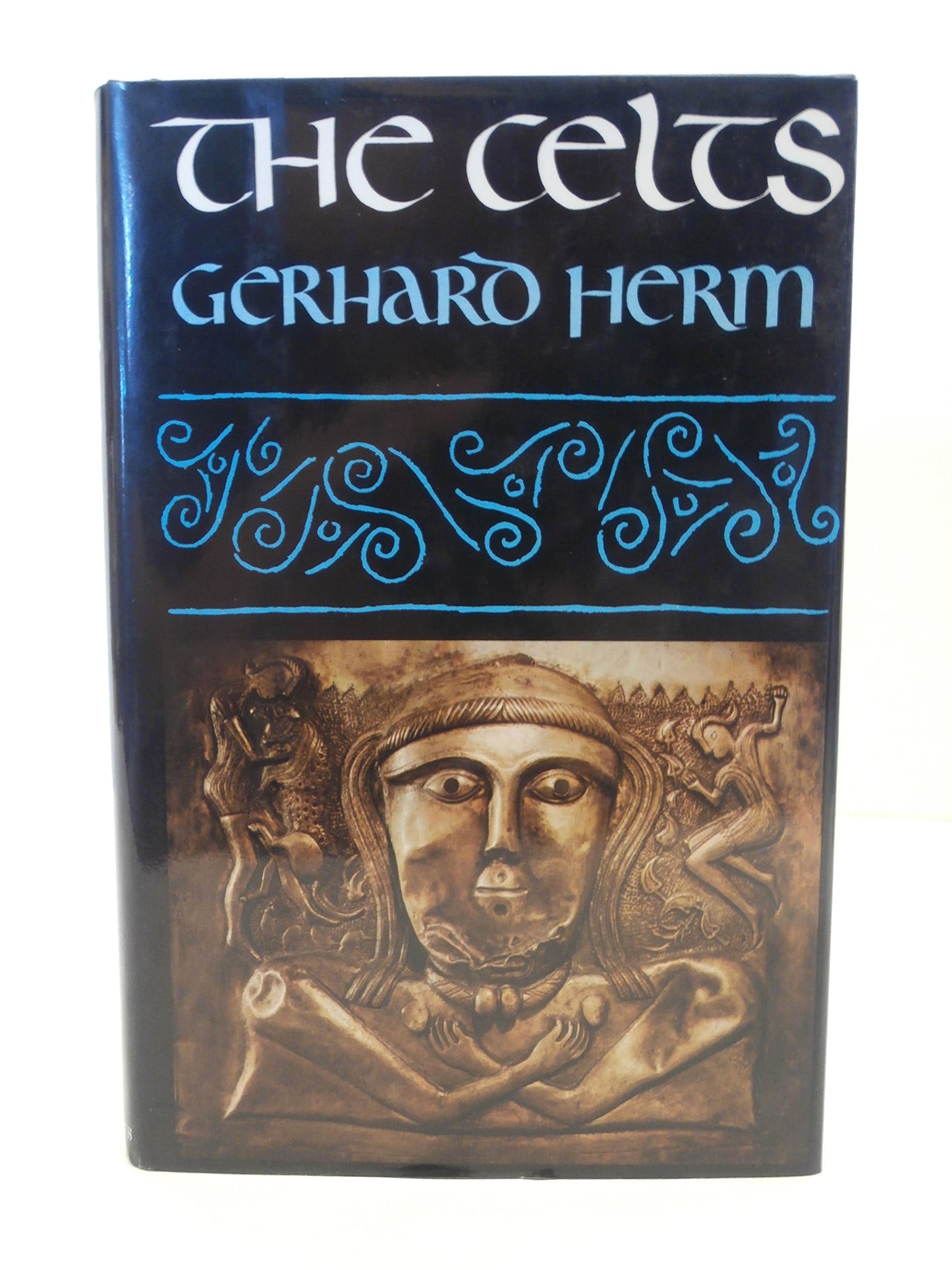 The Celts: The People Who Came Out of the Darkness (English and German Edition) book cover