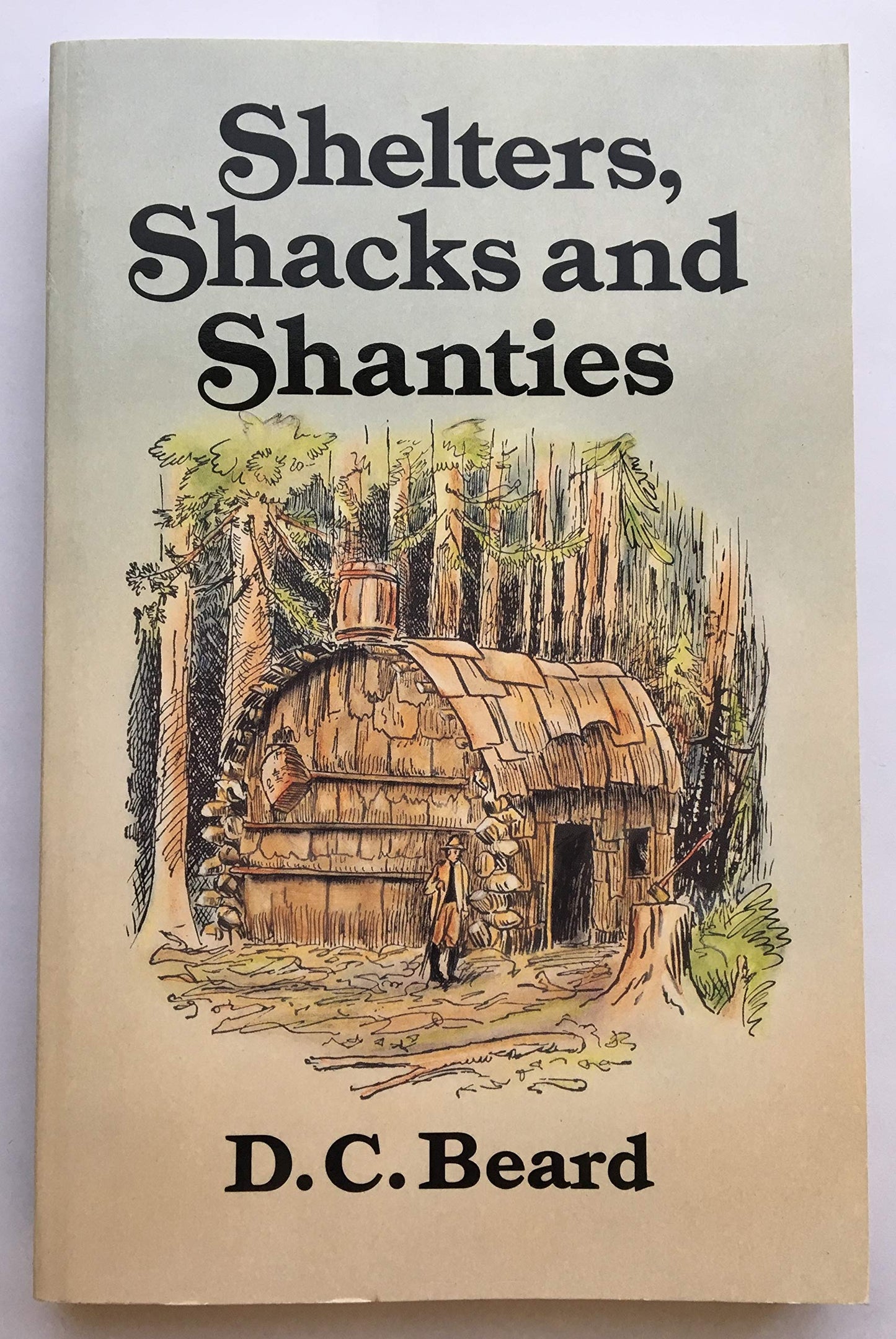 Shelters, Shacks, and Shanties book cover