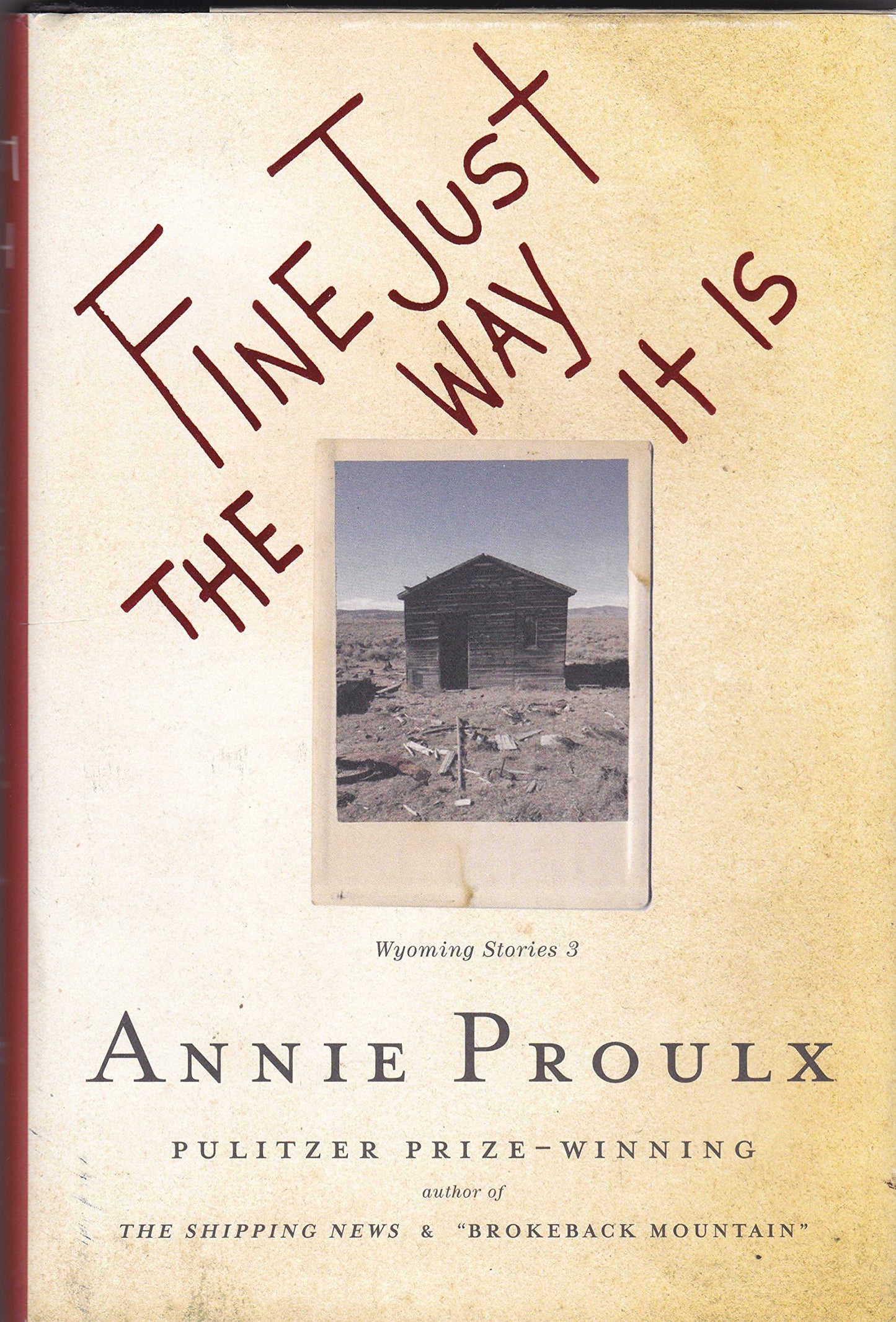 Fine Just the Way It Is: Wyoming Stories 3 book cover