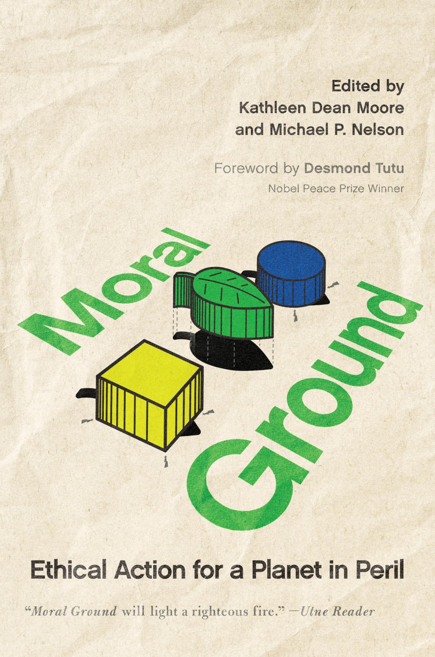 Moral Ground: Ethical Action for a Planet in Peril book cover