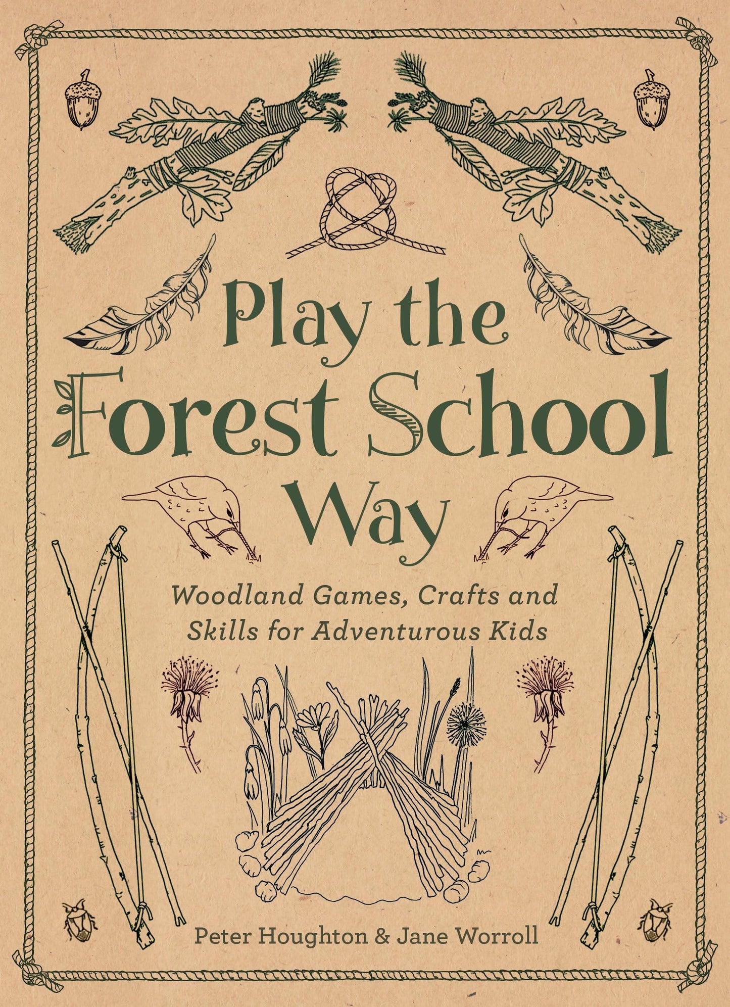 Play the Forest School Way: Woodland Games and Crafts for Adventurous Kids book cover