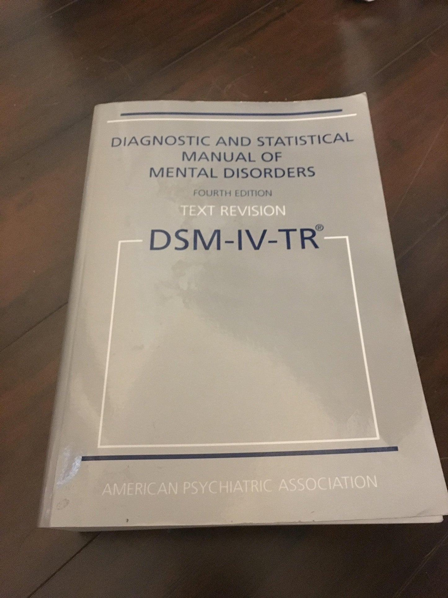 Diagnostic statistical manual of mental disorders: DSM-IV-TR