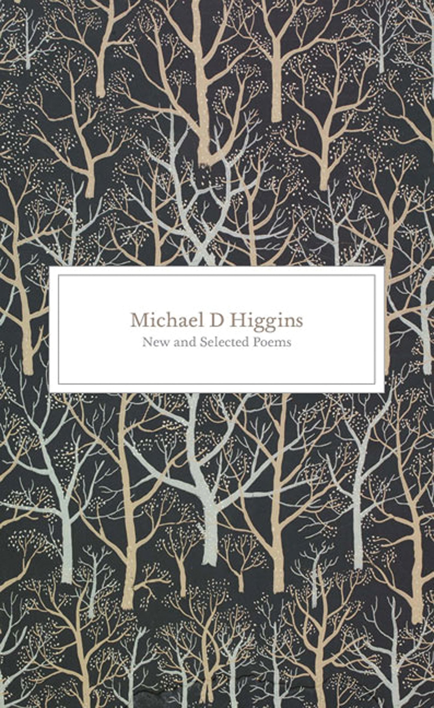 New and Selected Poems: Michael D. Higgins