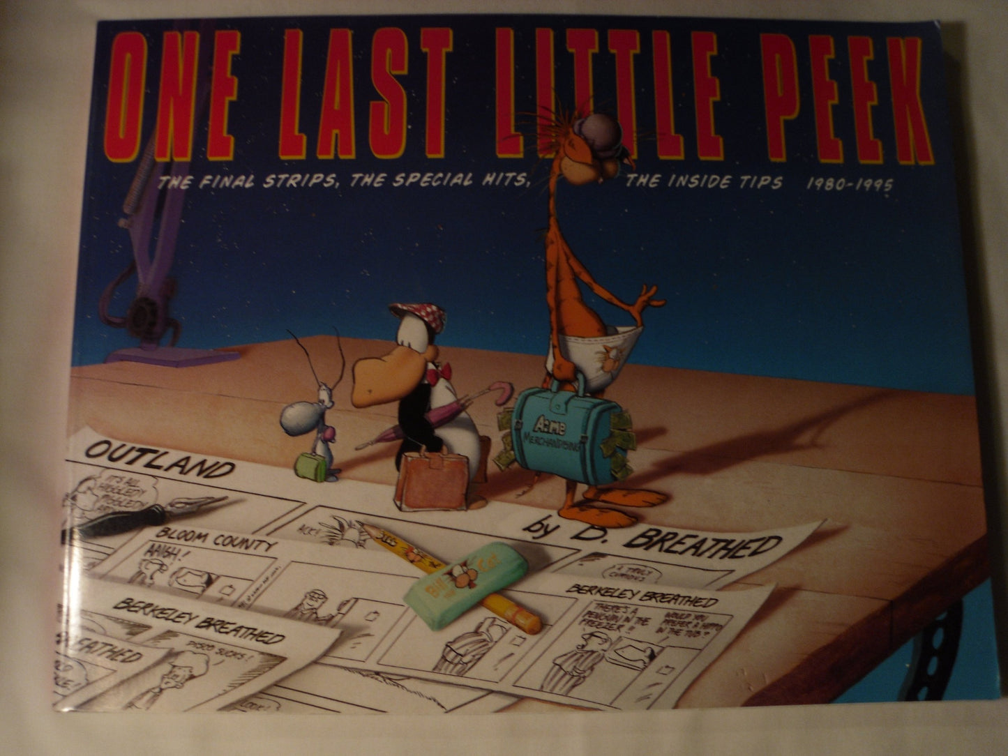 One Last Little Peek, 1980-1995: The Final Strips, the Special Hits, the Inside Tips book cover
