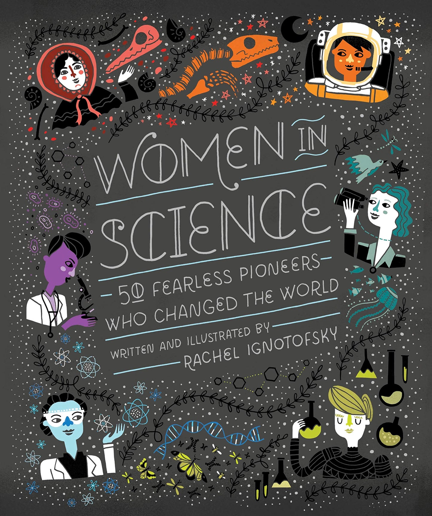 Women in Science: 50 Fearless Pioneers Who Changed the World book cover