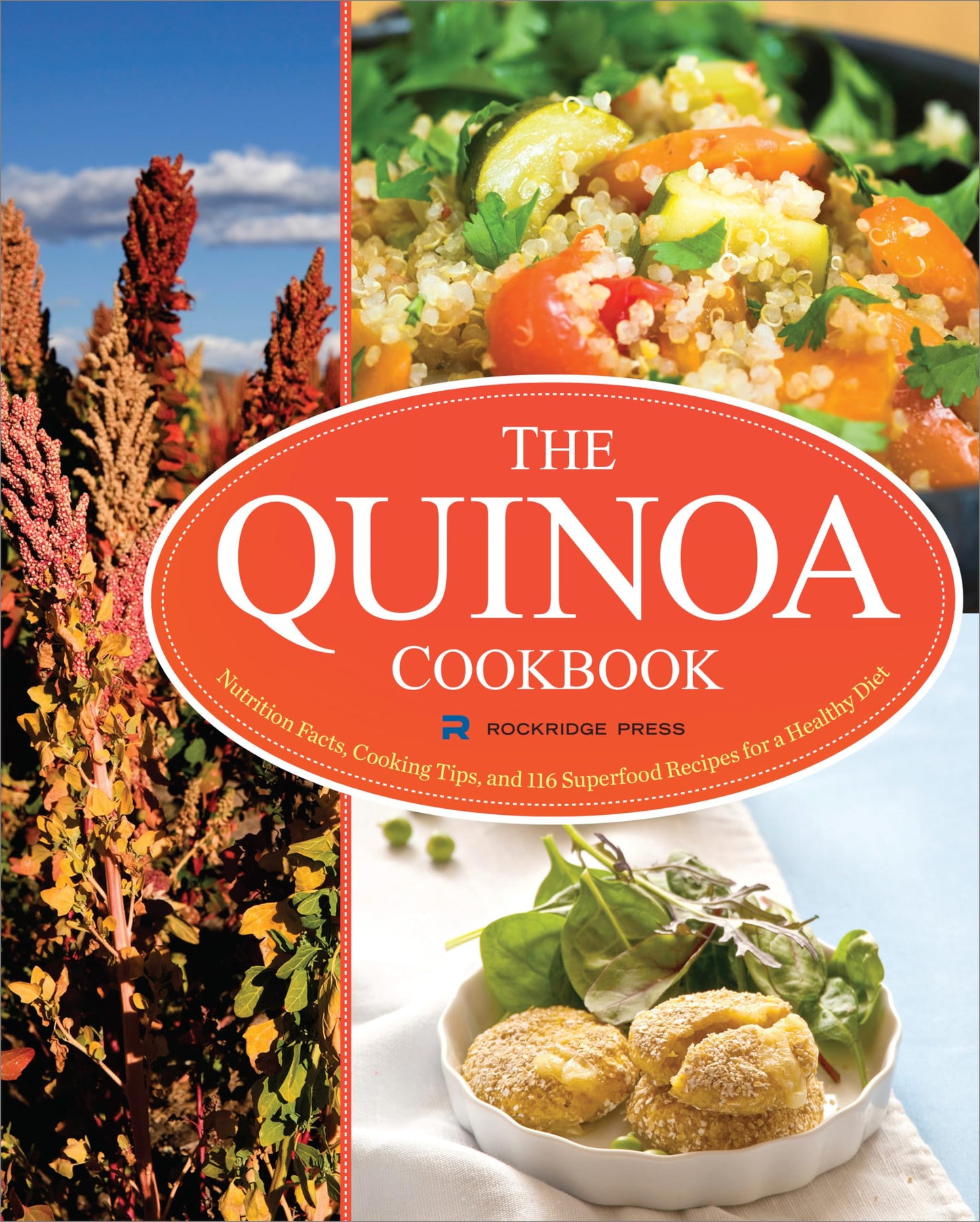 Quinoa Cookbook: Nutrition Facts, Cooking Tips, and 116 Superfood Recipes for a Healthy Diet book cover