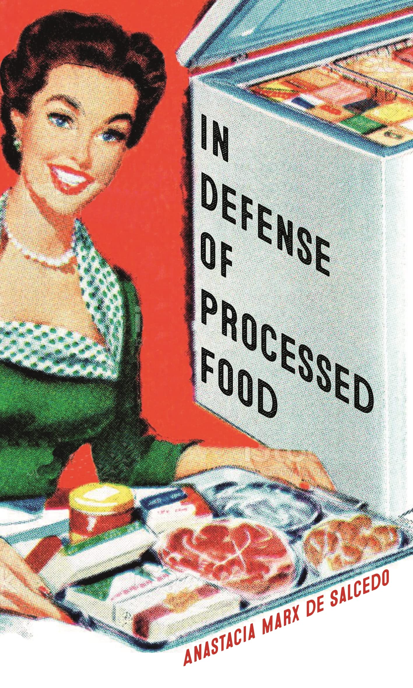In Defense of Processed Food book cover