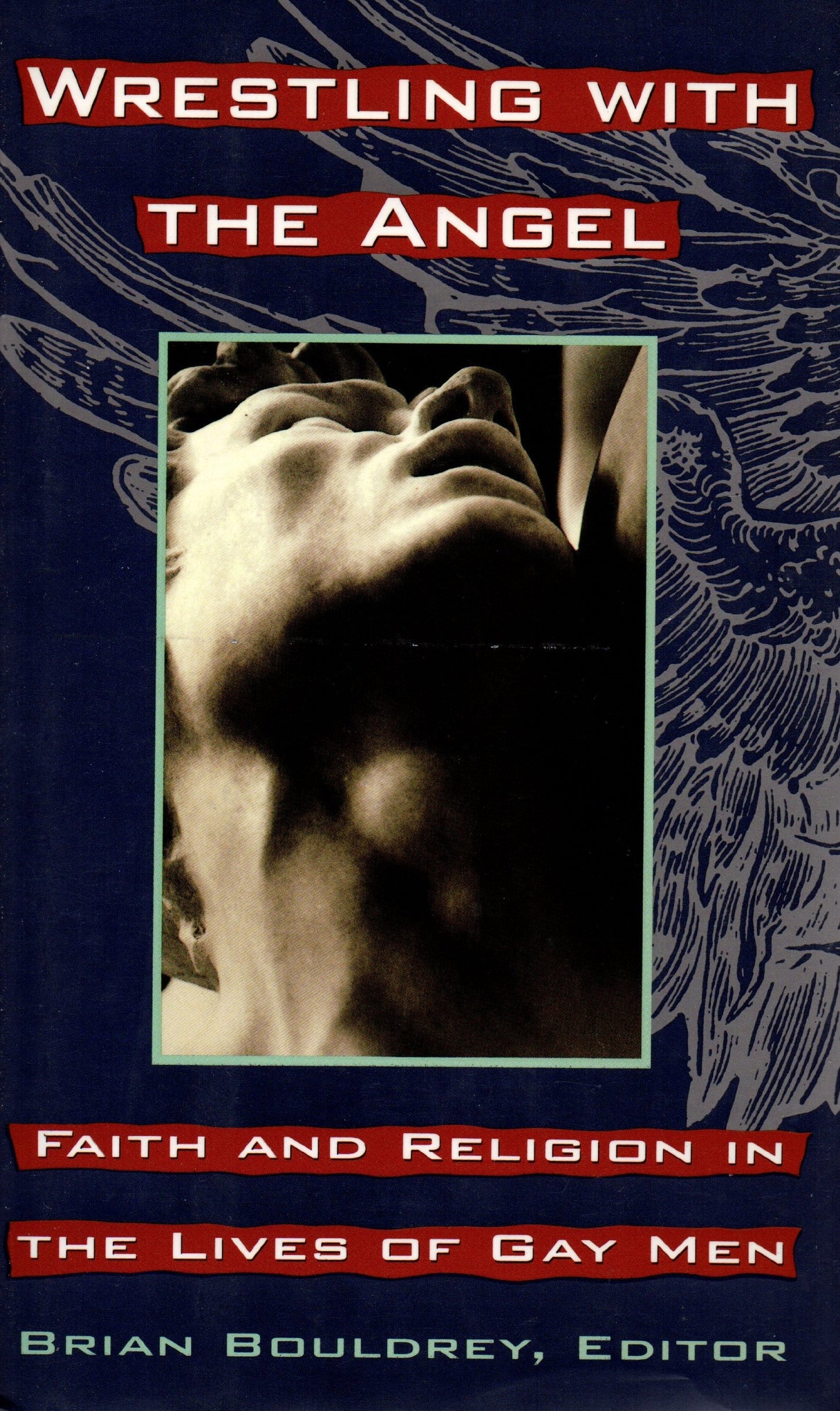 Wrestling with the Angel: Faith and Religion book cover
