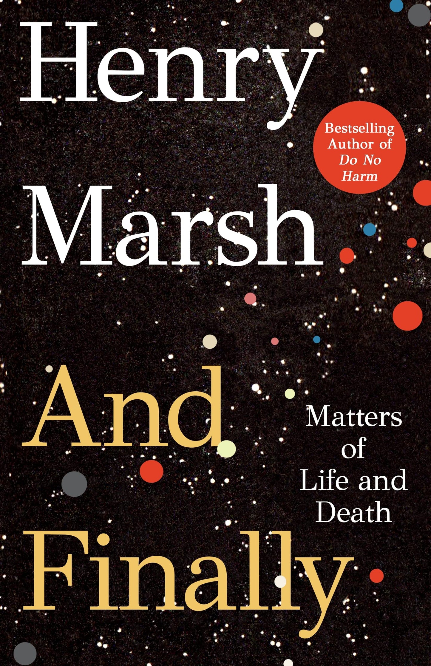 And Finally: Matters of Life and Death book cover