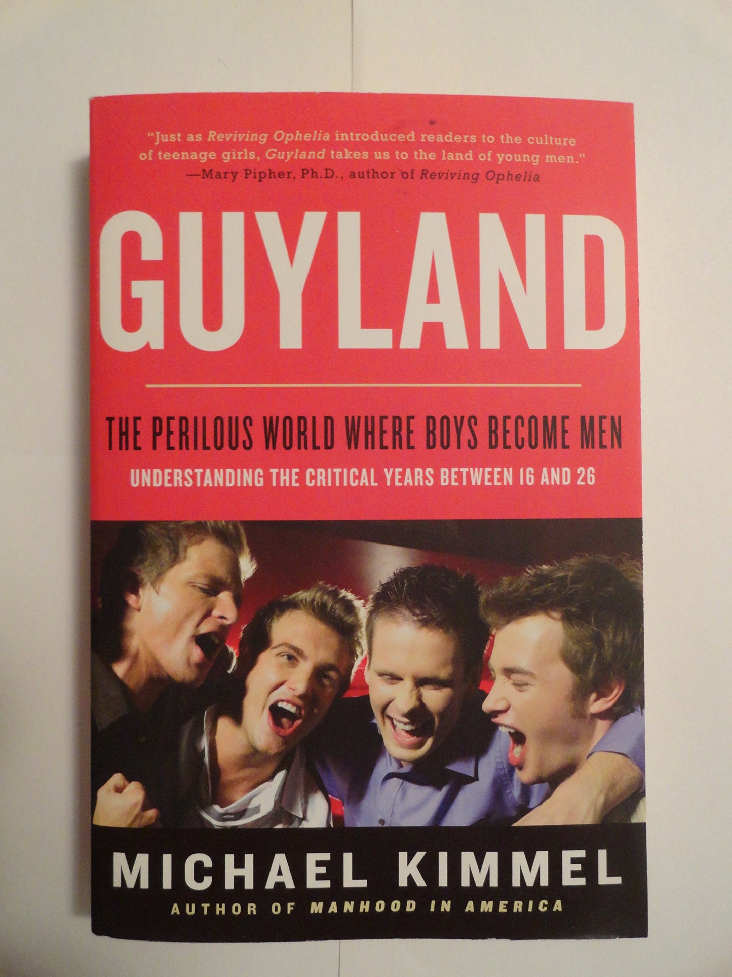 Guyland: The Perilous World Where Boys Become Men book cover