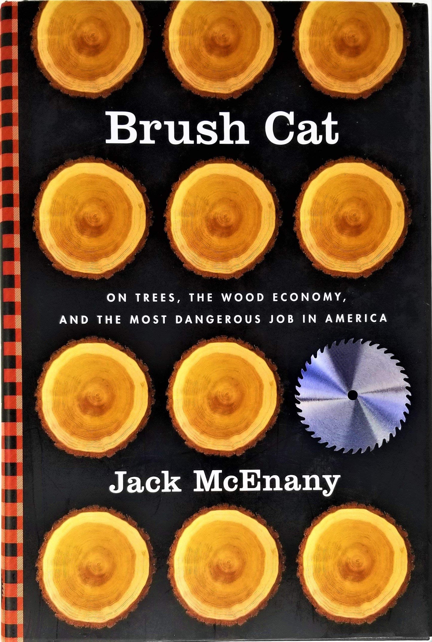 Brush Cat: On Trees, the Wood Economy, and the Most Dangerous Job in America book cover