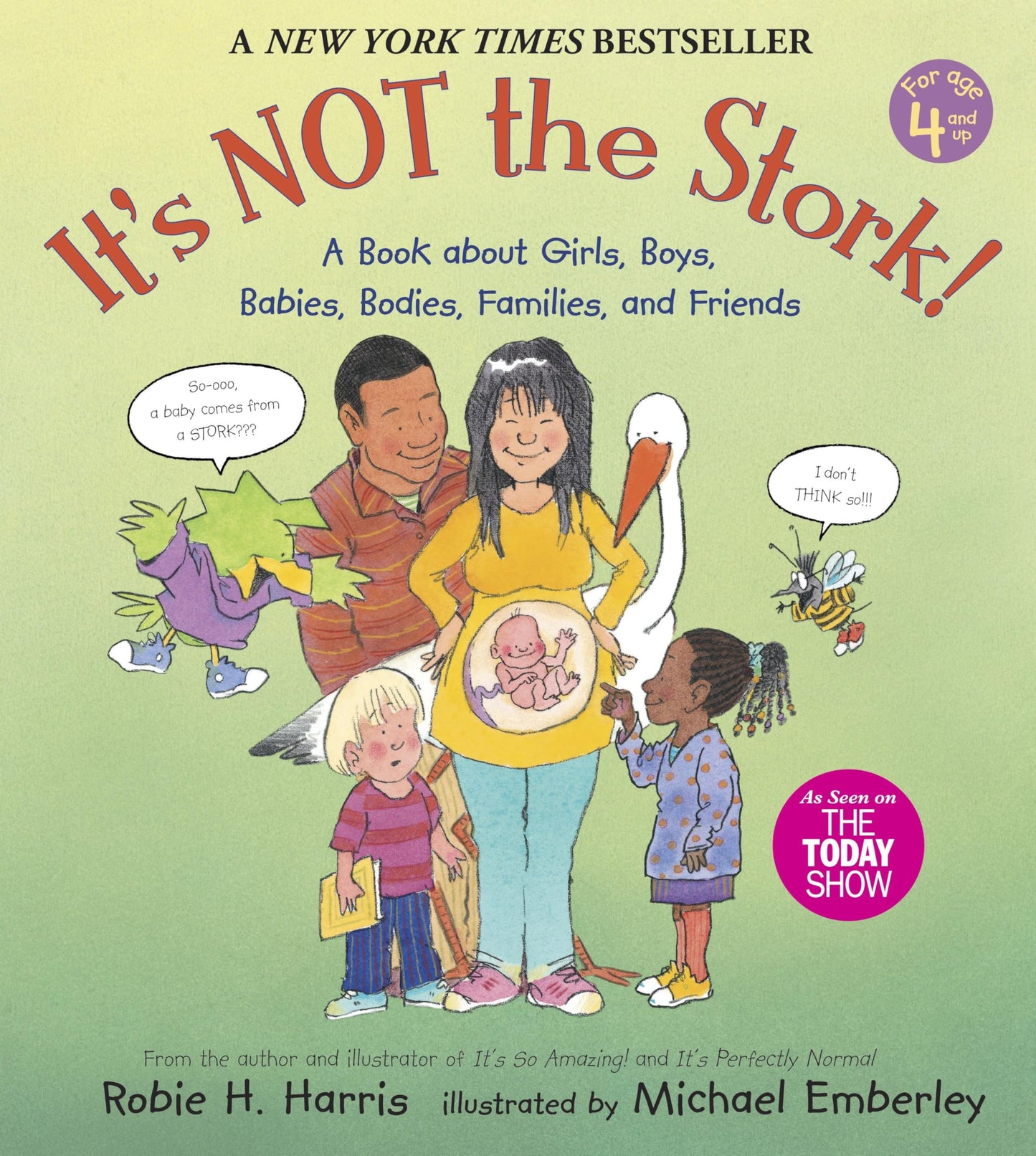 It's Not the Stork!: A Book about Girls, Boys, Babies, Bodies, Families and Friends book cover