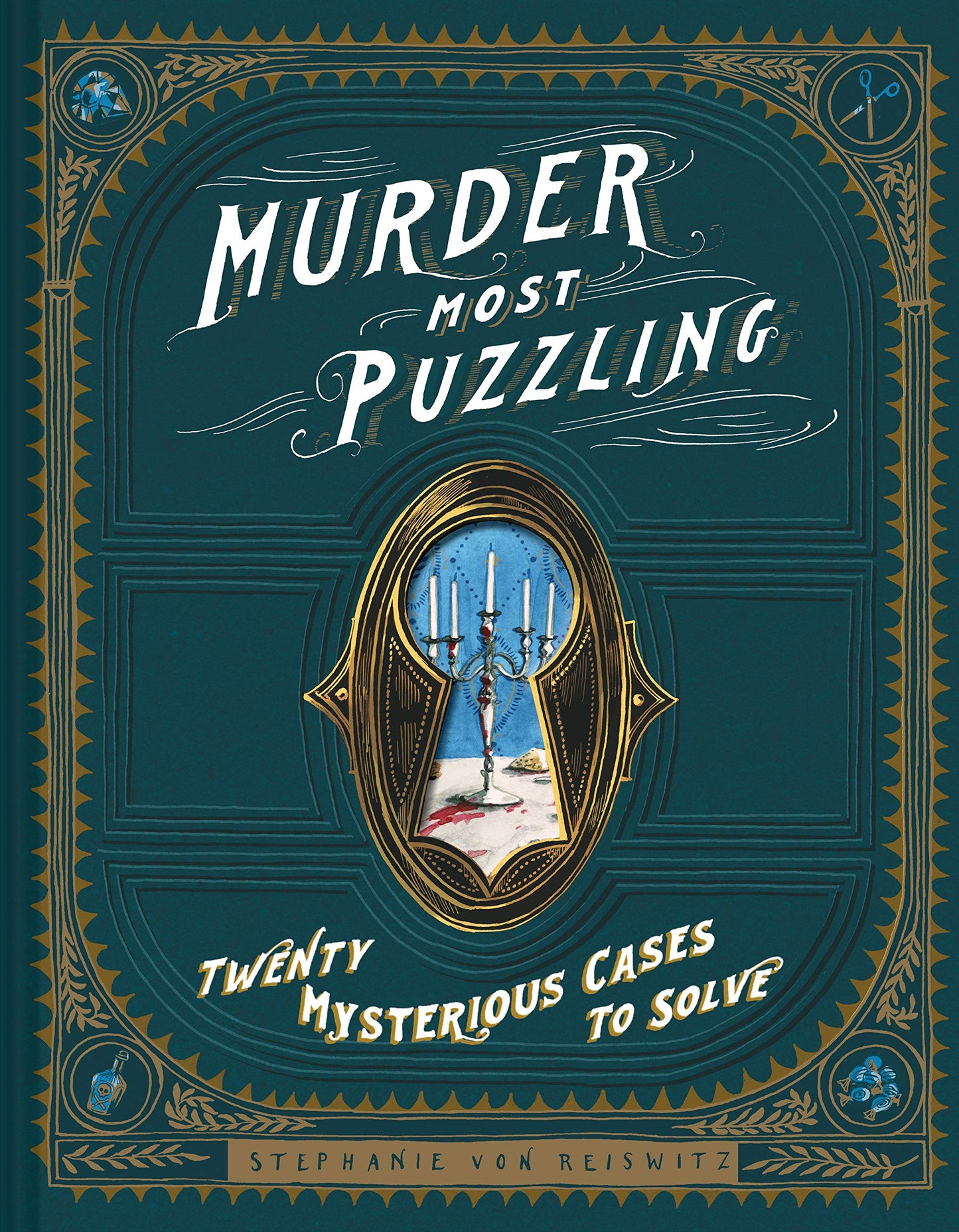 Murder Most Puzzling: Twenty Mysterious Cases to Solve book cover