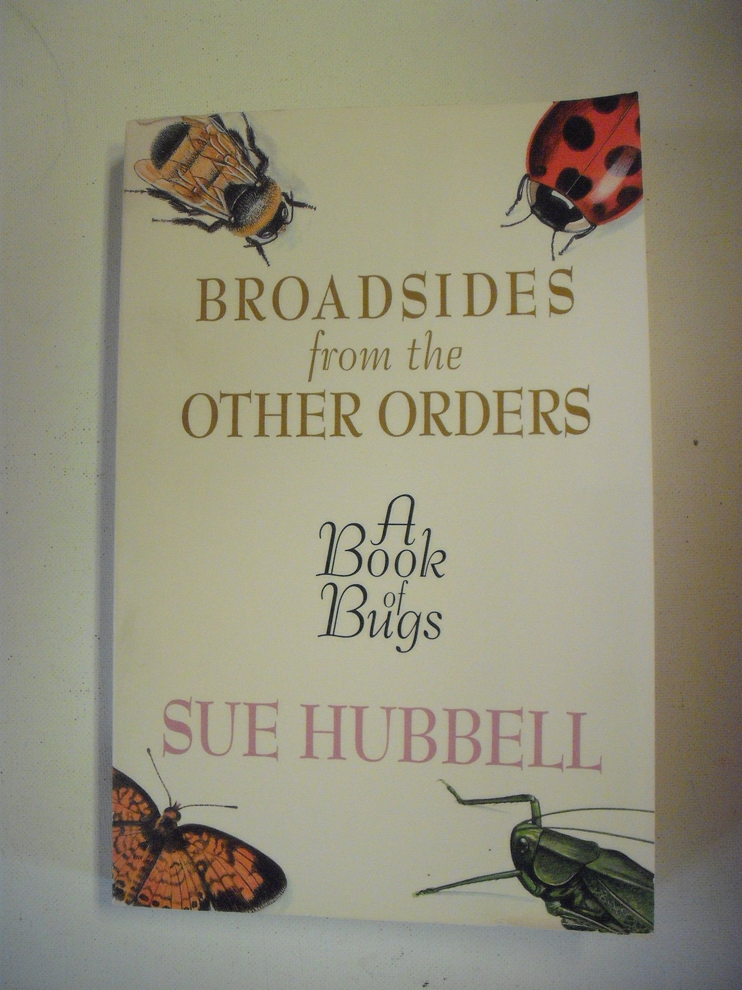 Broadsides from the Other Orders: A Book of Bugs book cover