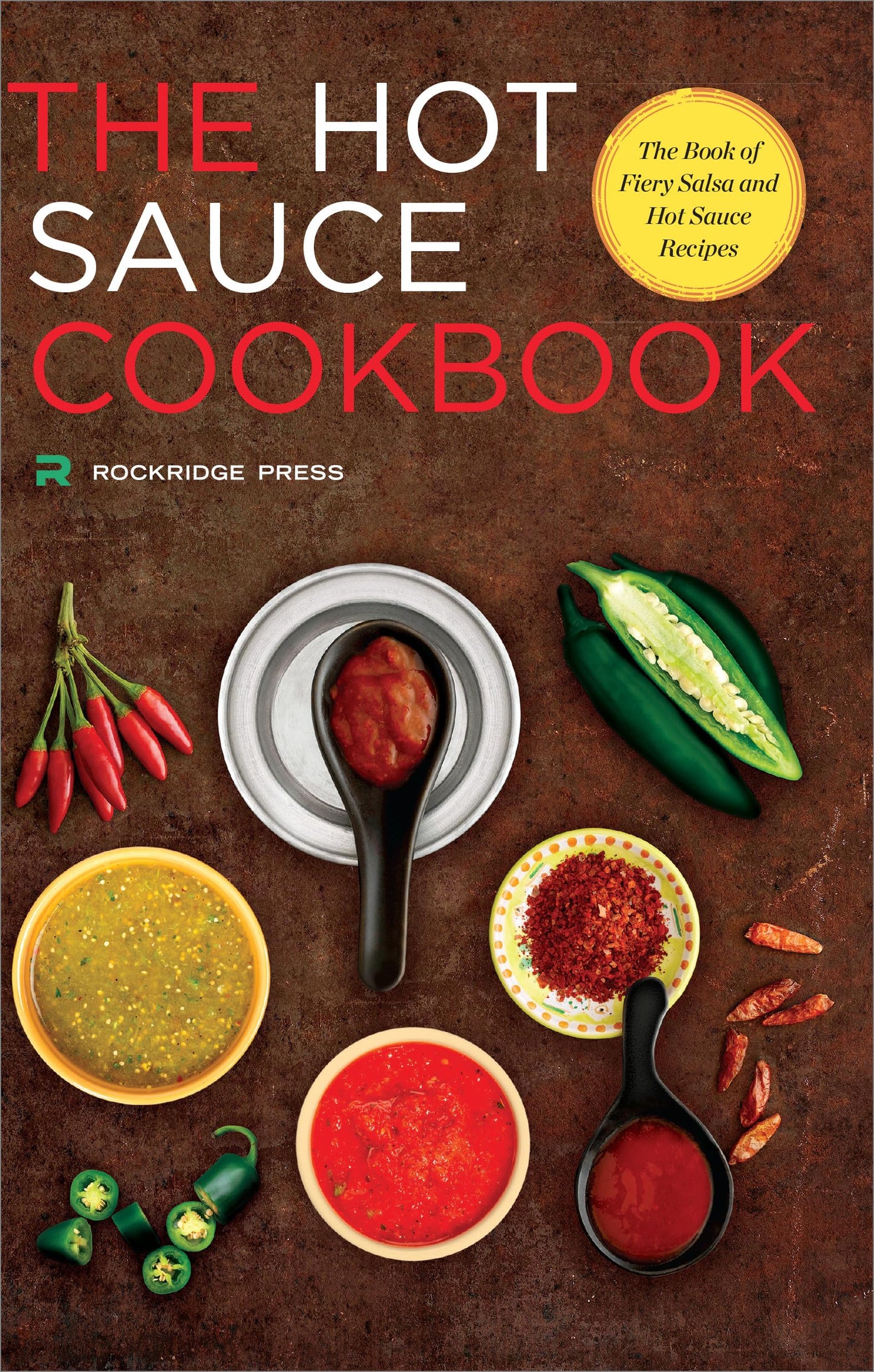 Hot Sauce Cookbook: The Book of Fiery Salsa and Hot Sauce Recipes book cover