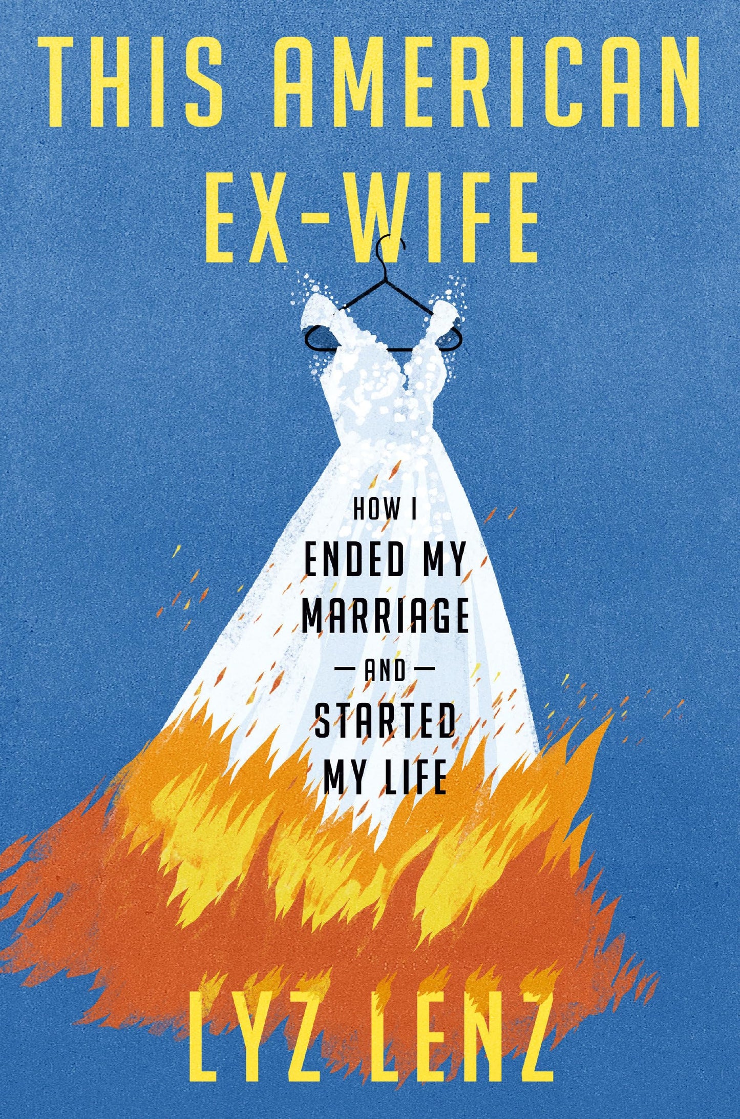 This American Ex-Wife: How I Ended My Marriage and Started My Life book cover