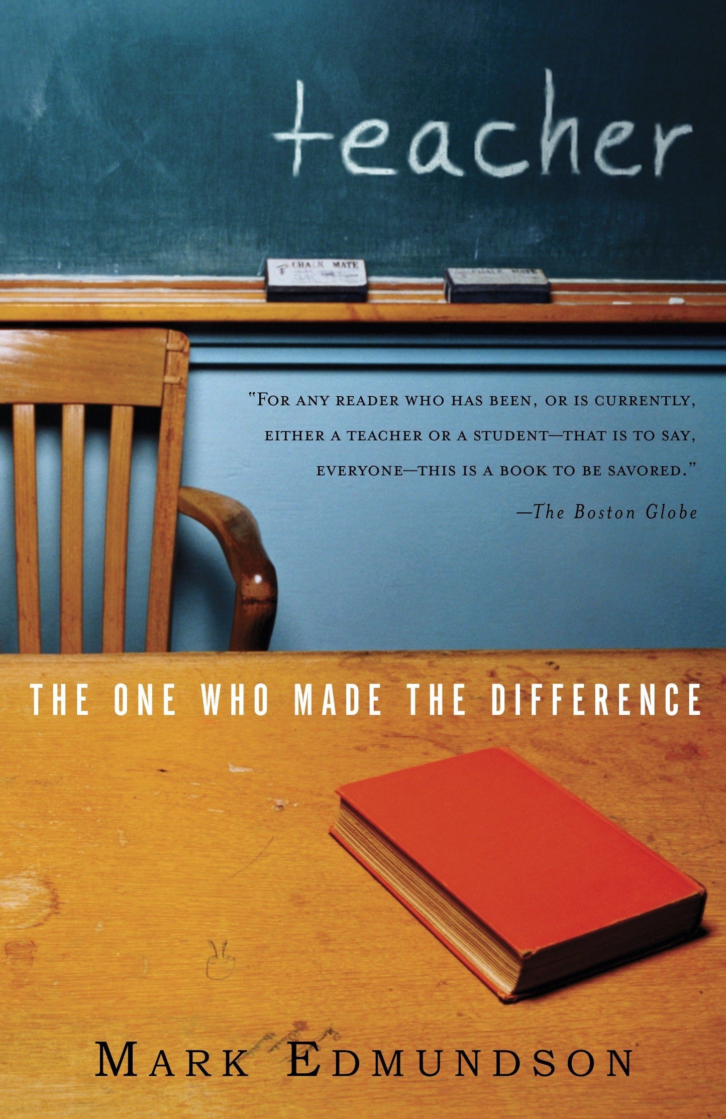 Teacher: The One Who Made the Difference book cover