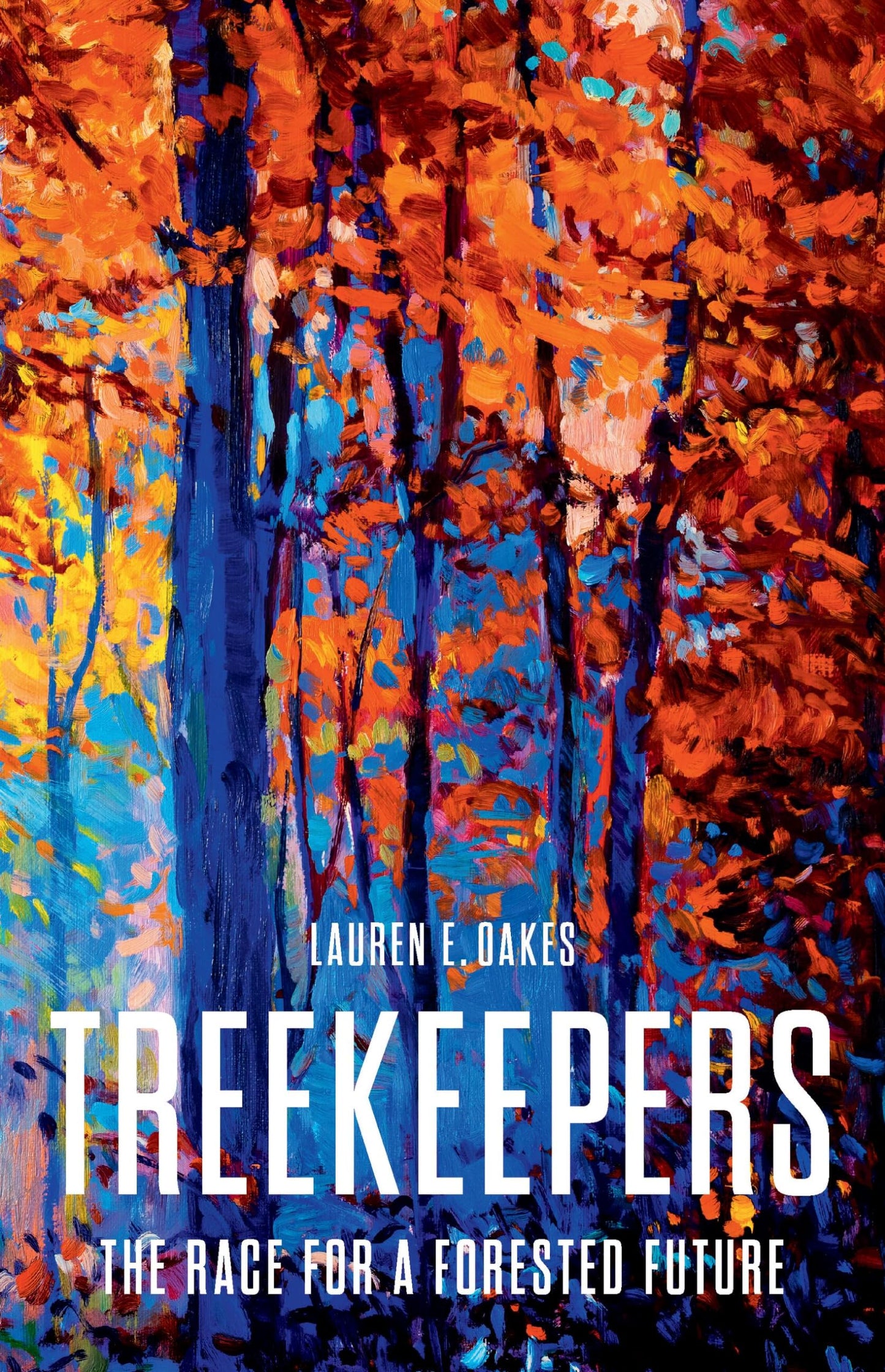 Treekeepers: The Race for a Forested Future book cover