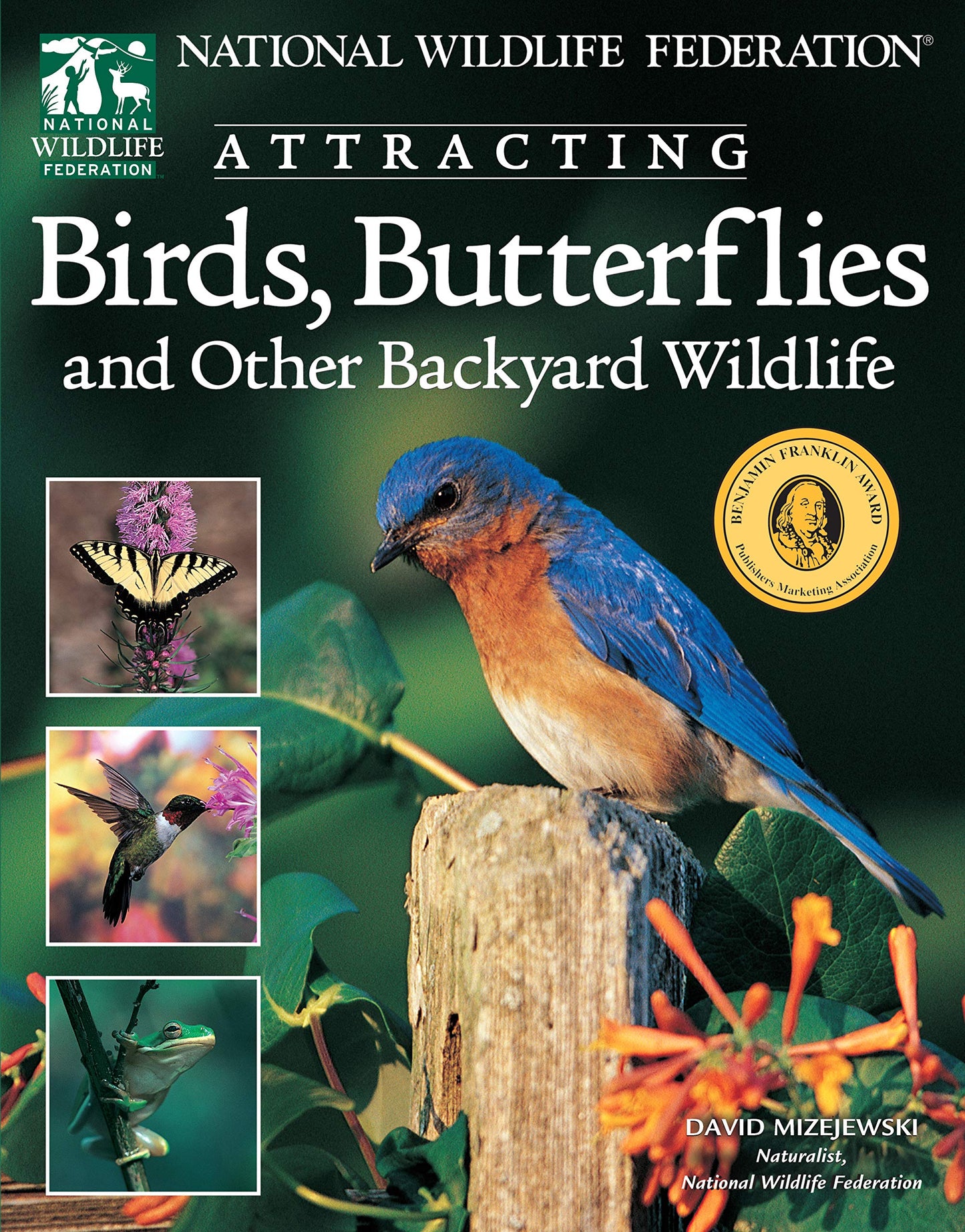 National Wildlife Federation Attracting Birds, Butterflies: And Other Backyard Wildlife book cover