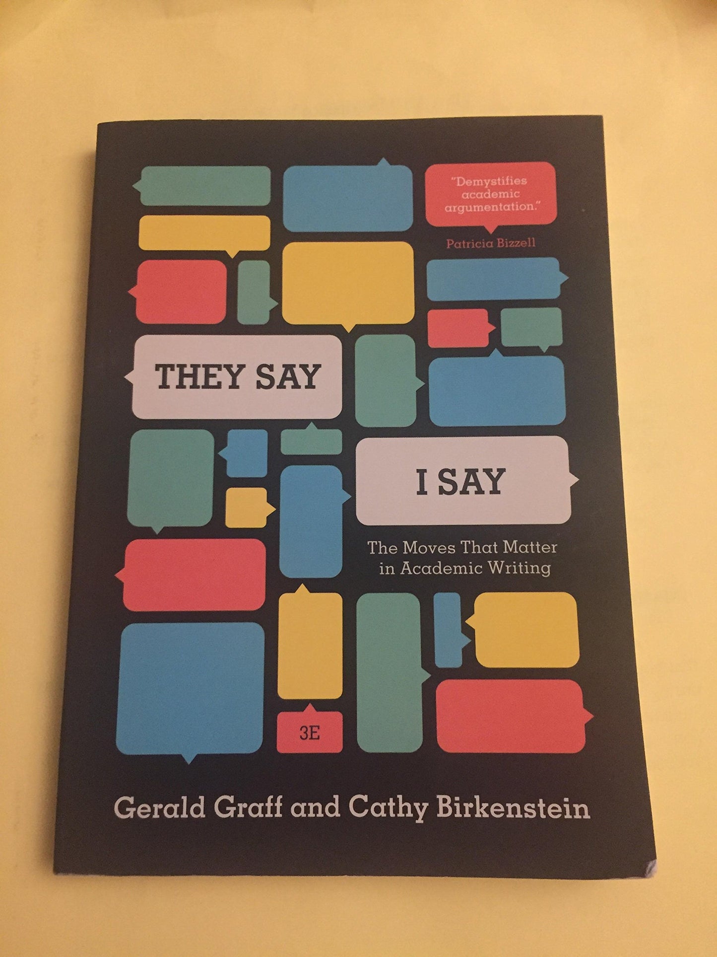 "they Say / I Say": The Moves That Matter in Academic Writing, with 2016 MLA Update book cover