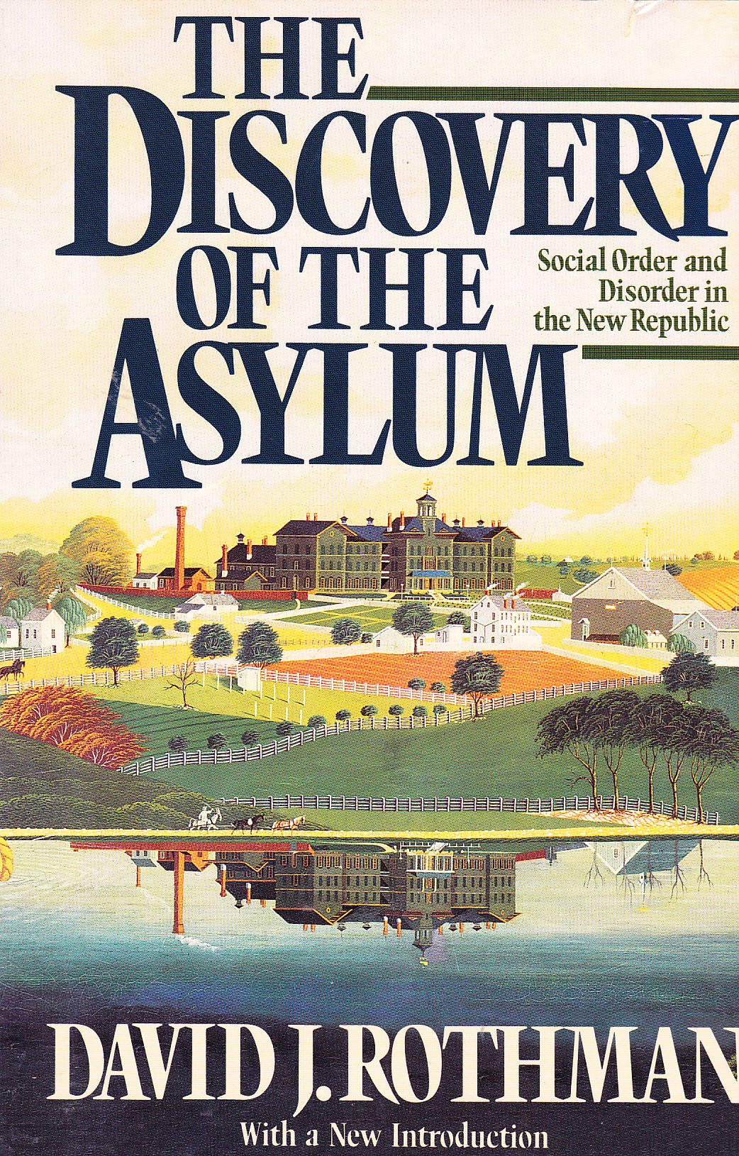 Discovery of the Asylum: Social Order and Disorder in the New Republic (Rev) book cover