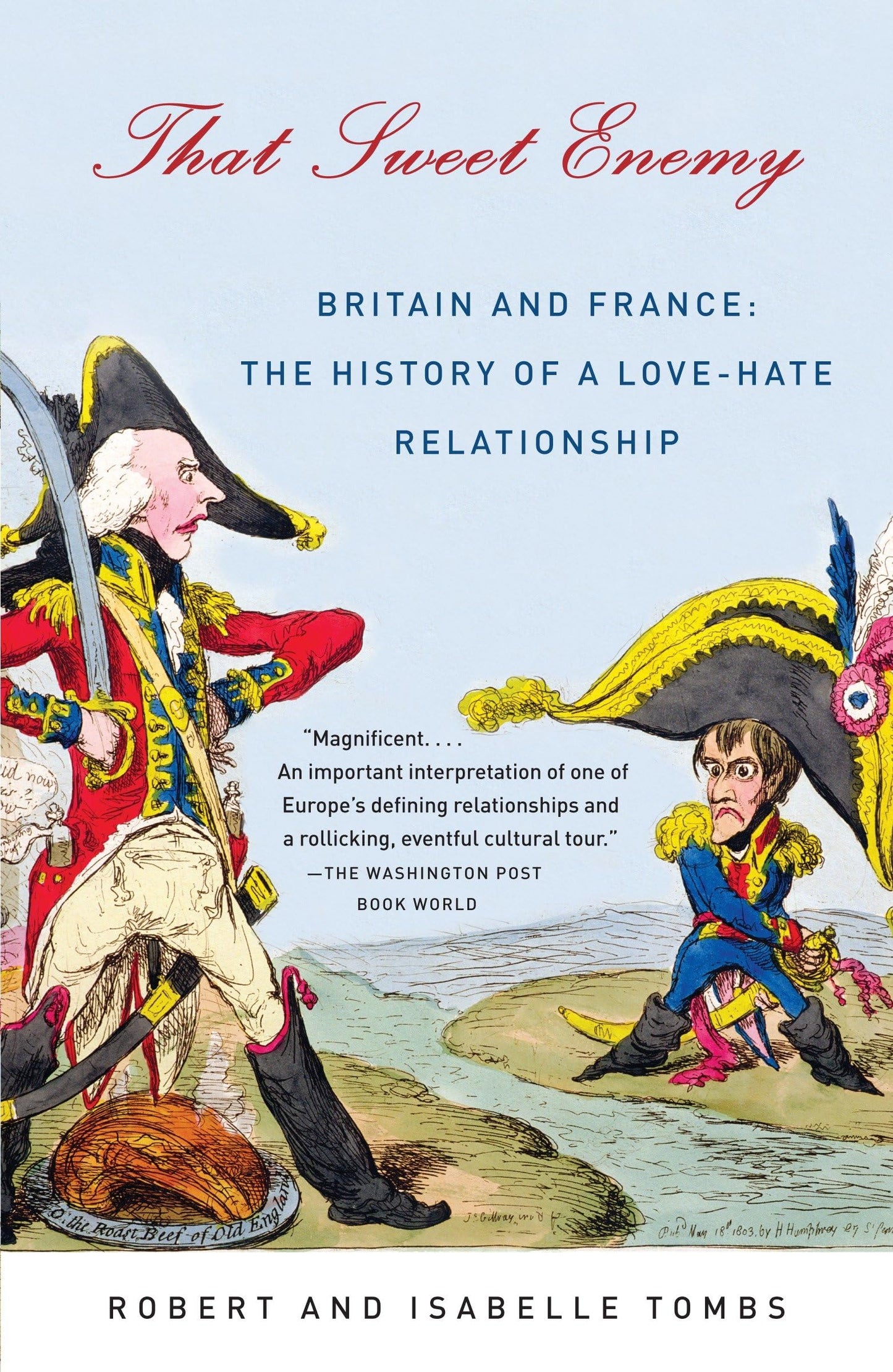 That Sweet Enemy: Britain and France: The History of a Love-Hate Relationship book cover