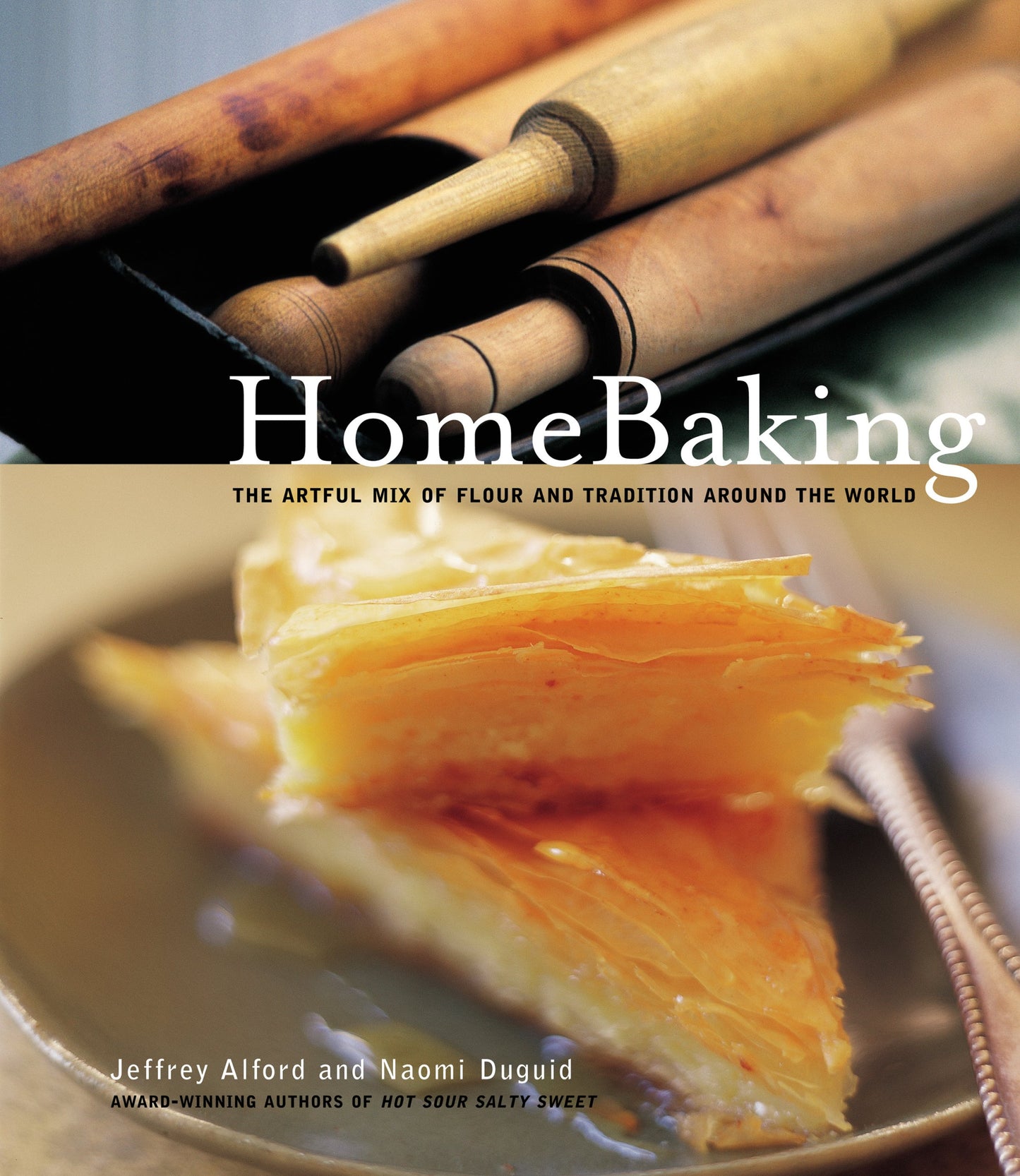 Homebaking: The Artful Mix of Flour and Tradition Around the World book cover