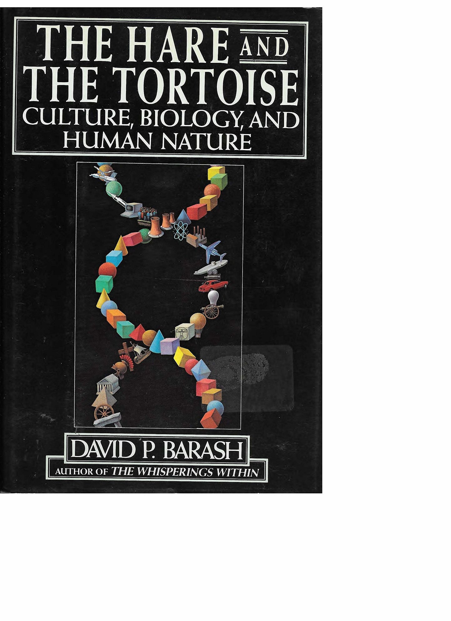 Hare and the Tortoise: 2culture, Biology, and Human Nature book cover