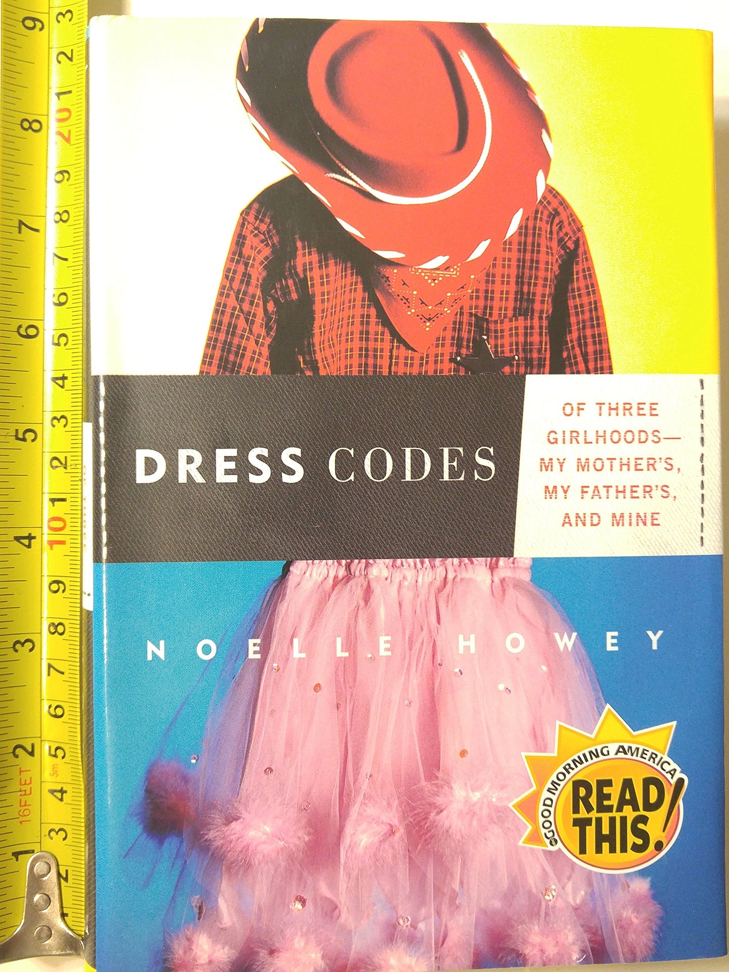 Dress Codes: Of Three Girlhoods--My Mother's, My Father's, and Mine book cover