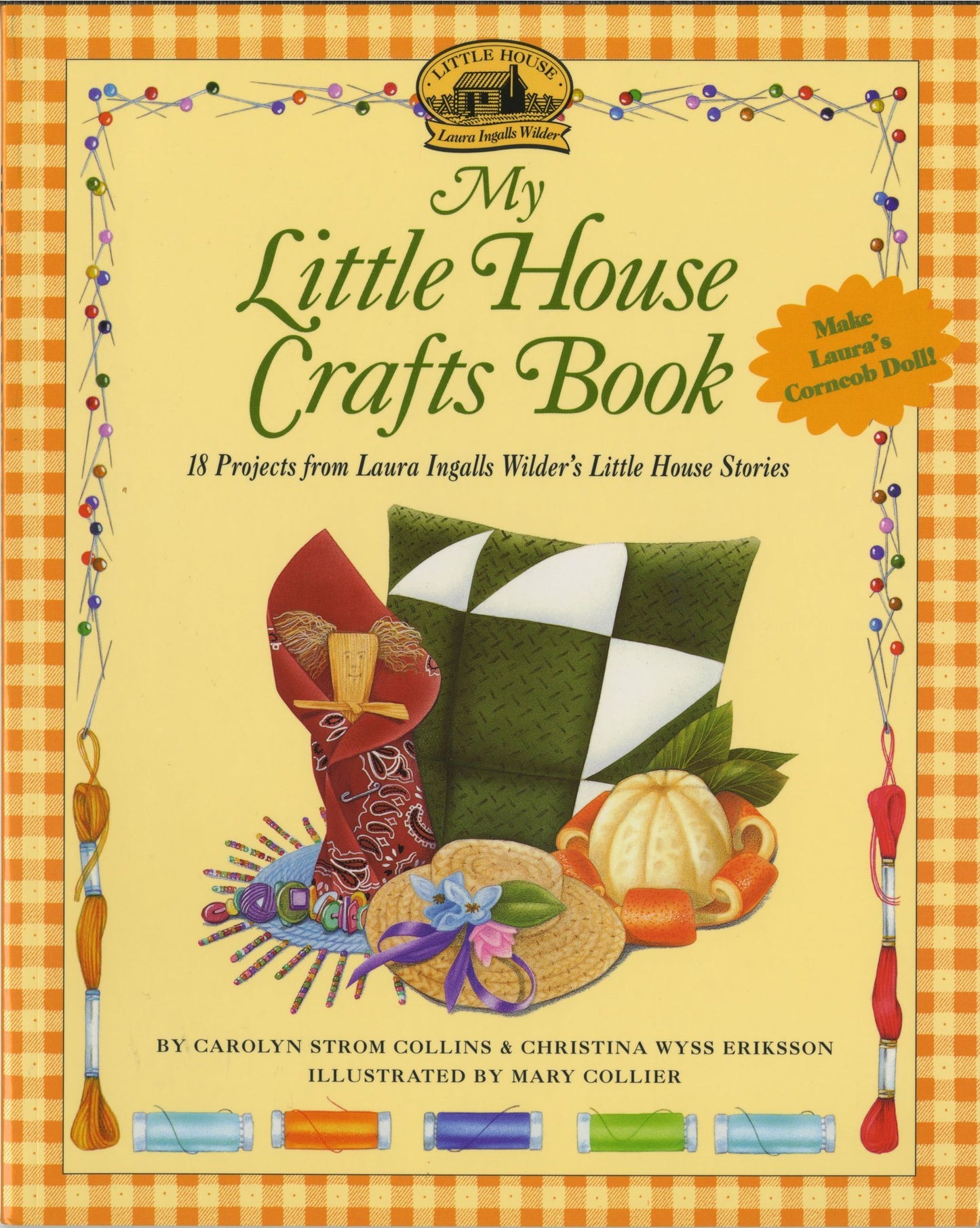 My Little House Crafts Book: 18 Projects from Laura Ingalls Wilder's book cover