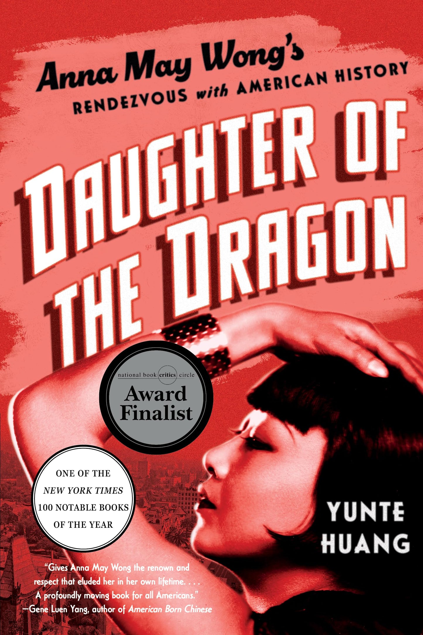 Daughter of the Dragon: Anna May Wong's Rendezvous with American History book cover
