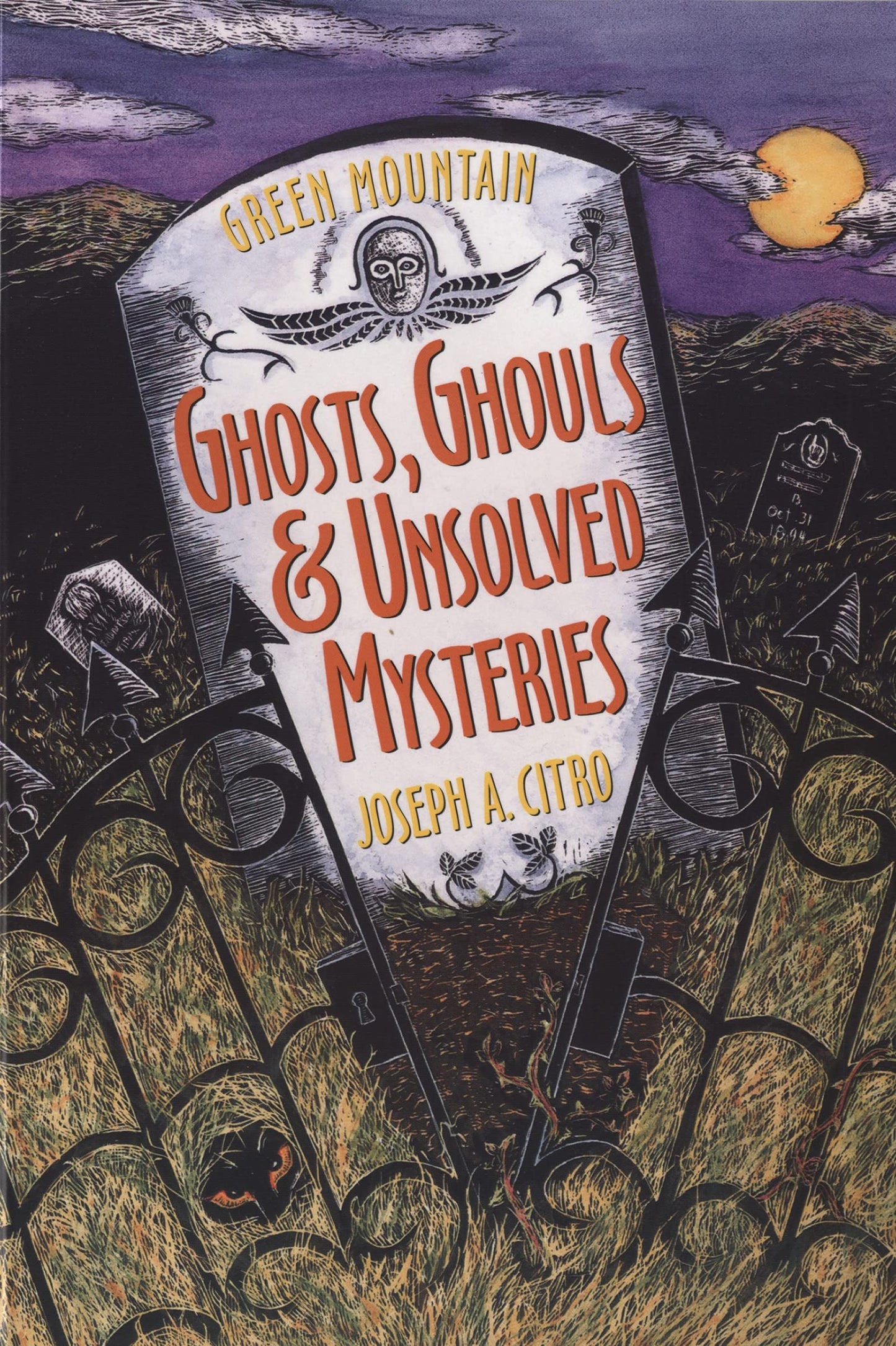 Green Mountain Ghosts, Ghouls & Unsolved Mysteries book cover