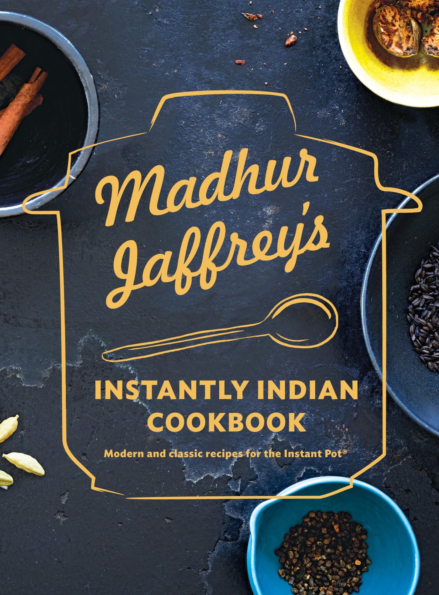Madhur Jaffrey's Instantly Indian Cookbook: Modern and Classic Recipes for the Instant Pot(r) book cover